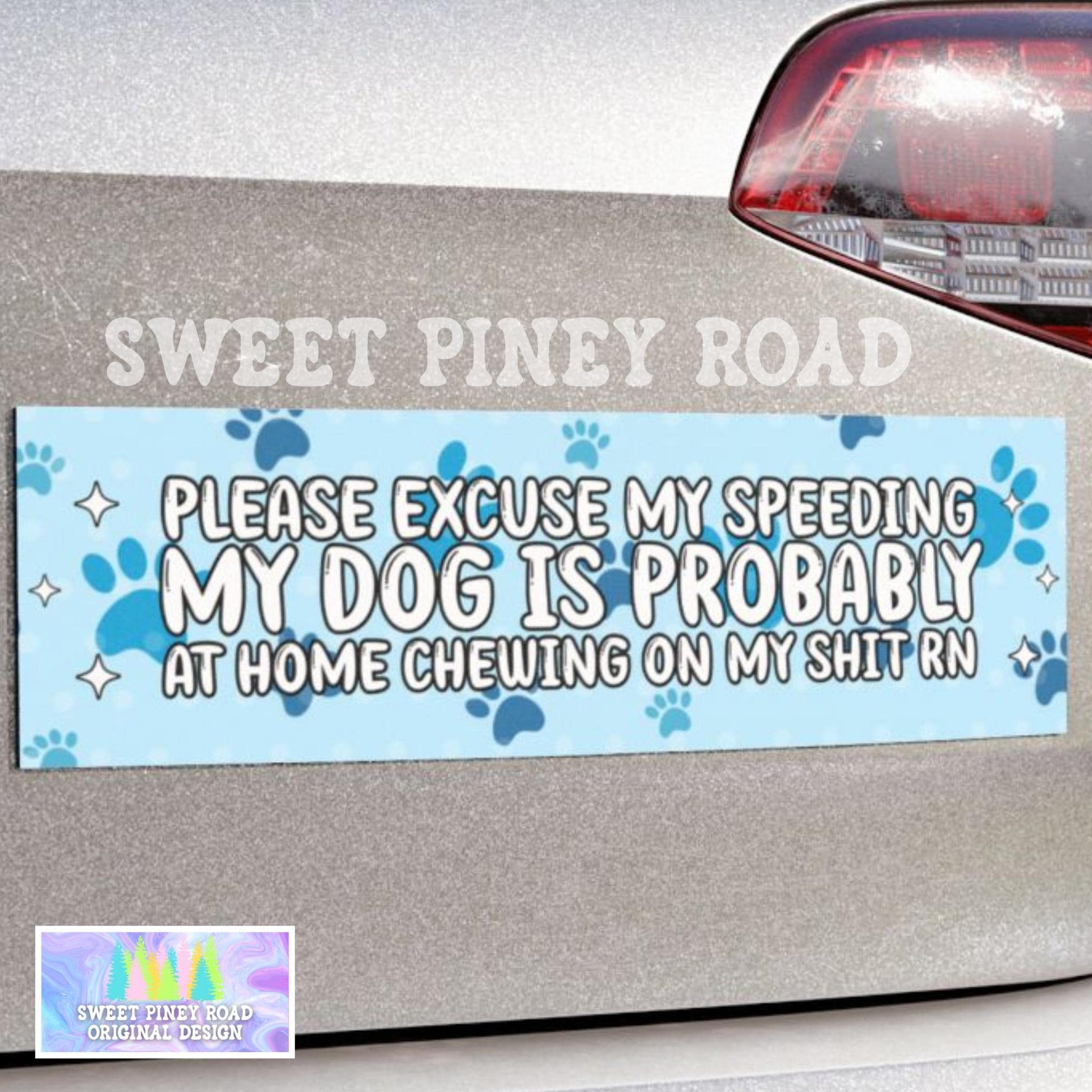 Sorry For Speeding Dog Chewing On My Stuff RN Car Magnet, Dog Lover Bumper Sticker, Puppy Owner Gift, Cute Meme Vibes Animal Lover Doggy Pup