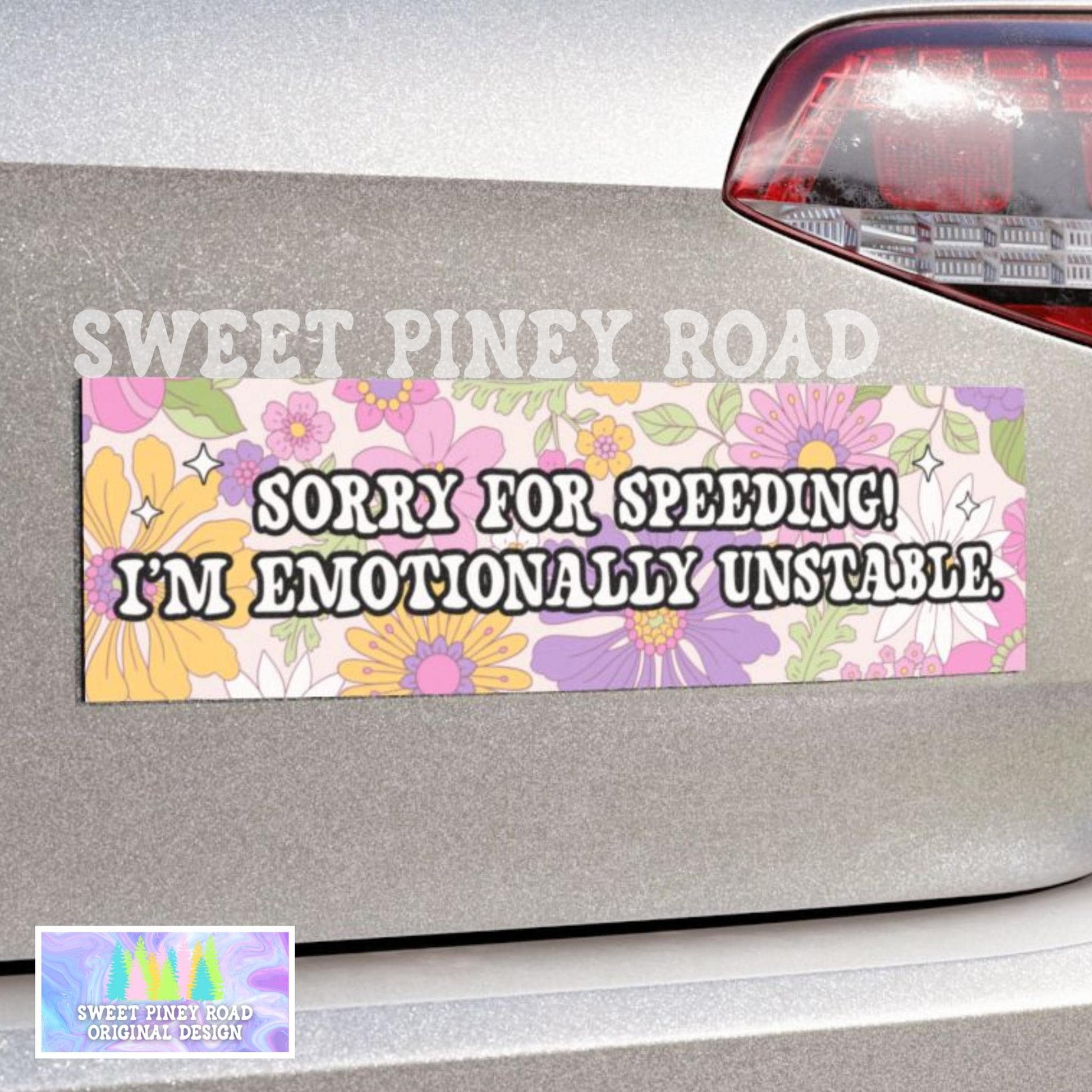 Sorry For Speeding! I'm Emotionally Unstable Car Magnet, Gen Z Meme Bumper Sticker, Millennial Humor Decal Gift For Friend, Cute New Driver