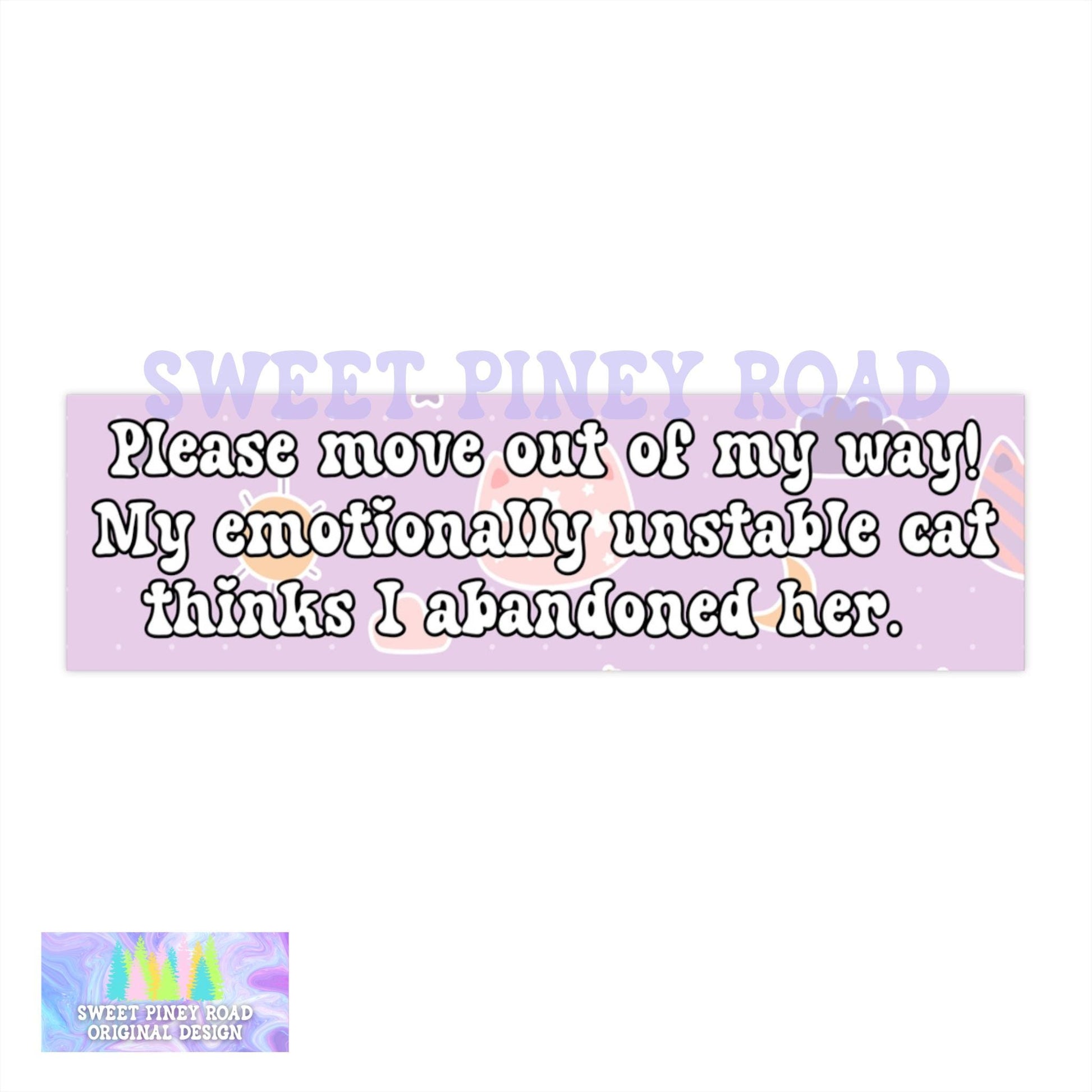 Cat Bumper Sticker, Cat Lover Car Magnet, Kitty Owner Pet Gift For Friend, Gen Z Millennial Humor, Emotionally Unstable Cat Joke, Cute Gifts