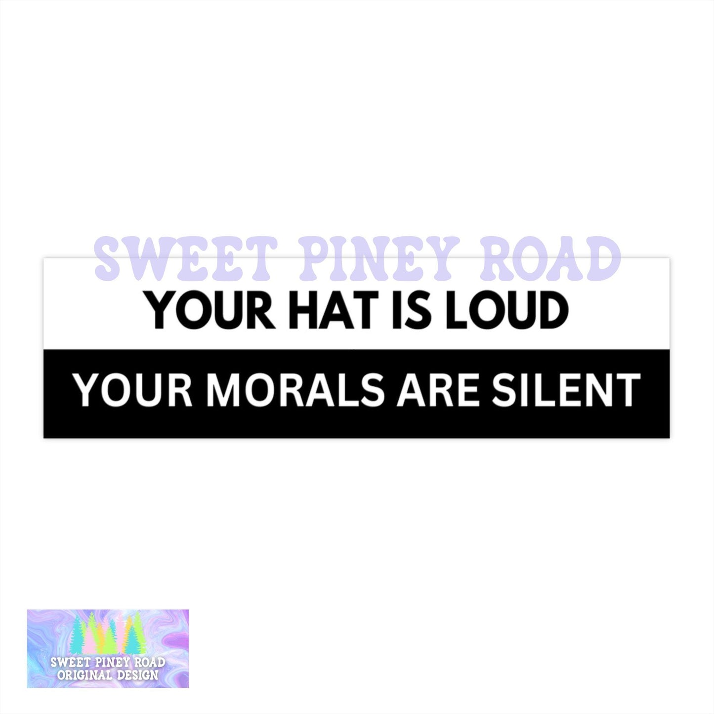 Your Hat Is Loud Your Morals Are Silent Car Magnet, Anti Trump Bumper Sticker, Eat The Rich Decal, Anti Trump Political Gift For Him, Resist