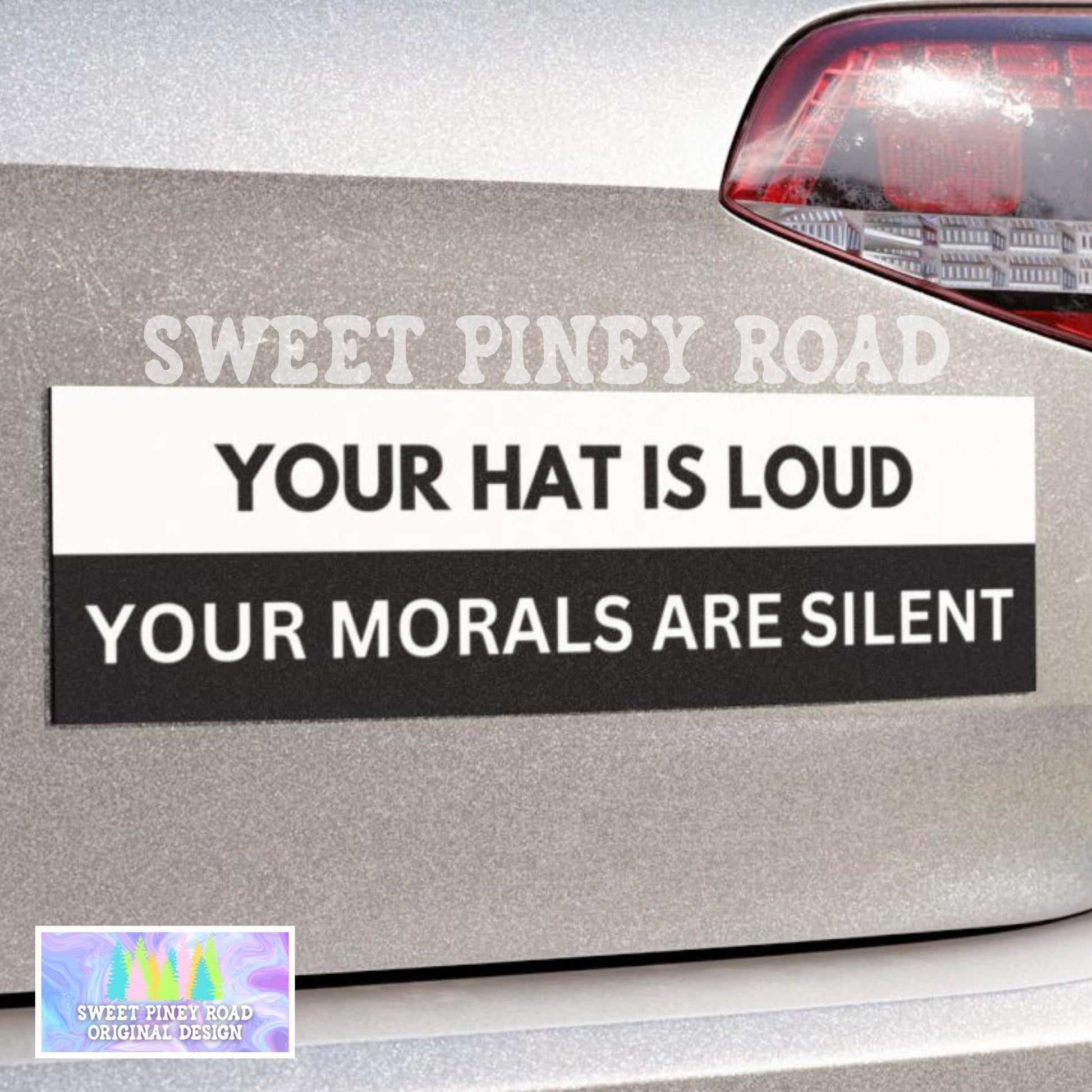 Your Hat Is Loud Your Morals Are Silent Car Magnet, Anti Trump Bumper Sticker, Eat The Rich Decal, Anti Trump Political Gift For Him, Resist