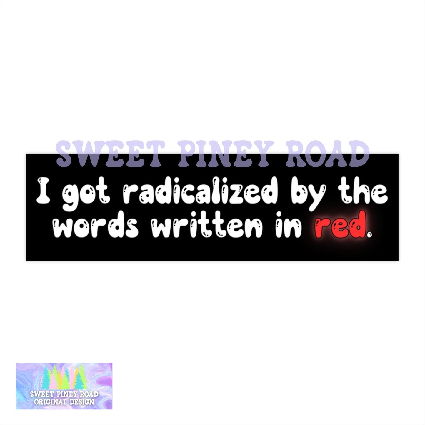 I Got Radicalized By The Words Written In Red Car Magnet, Political Protest Bumper Sticker, Liberal Feminist Activist Gift, Funny Anti Trump