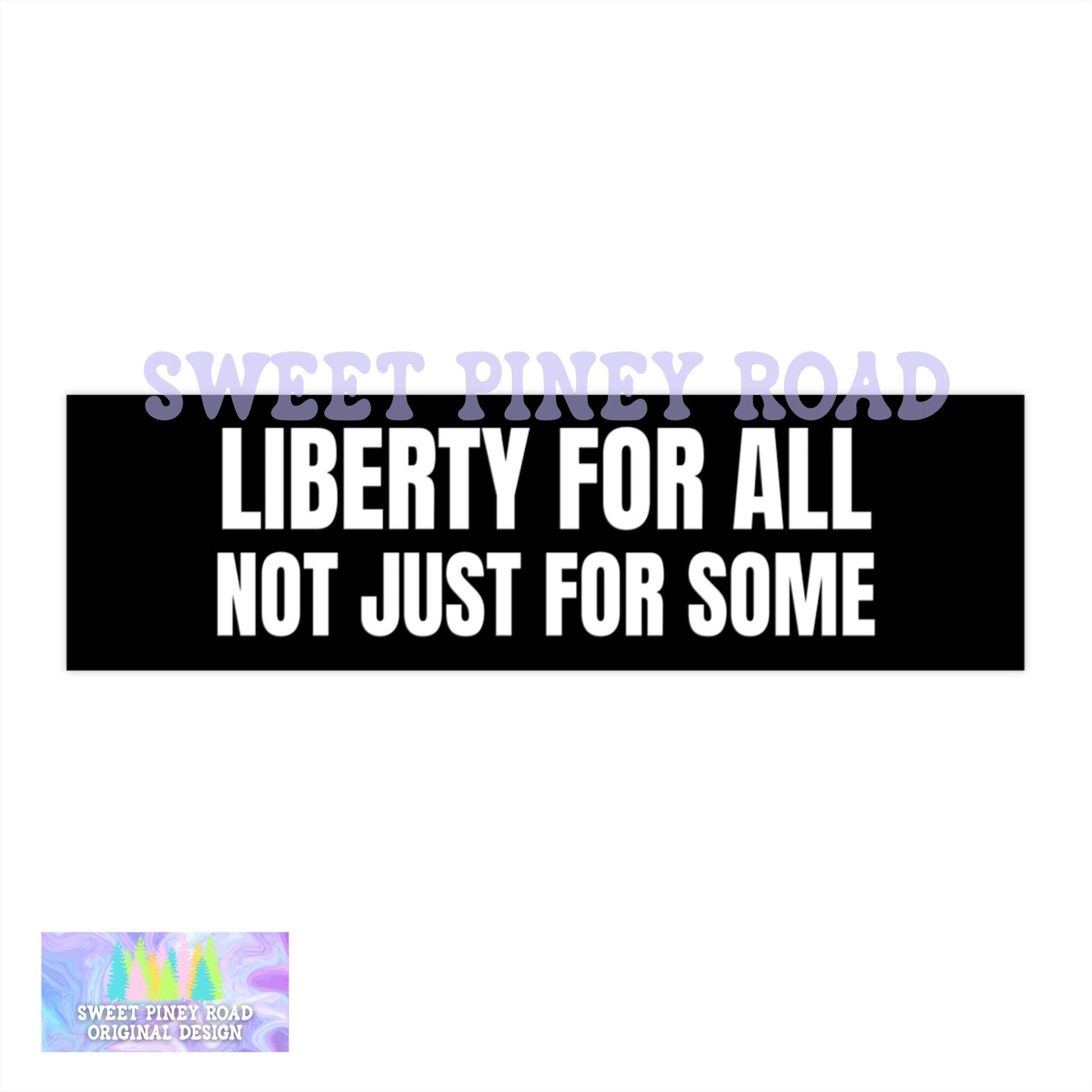 Liberty For All Not Just Some Car Magnet, Anti Trump Bumper Sticker, Anti MAGA Vinyl Decal, TACO Trump Gift For Democrat, Liberal Stickers