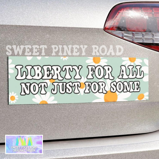 Liberty For All Not Just Some Car Magnet, Anti Trump Bumper Sticker, Anti MAGA Decal, TACO Trump, Cute Girly Feminis Gift, Liberal Stickers