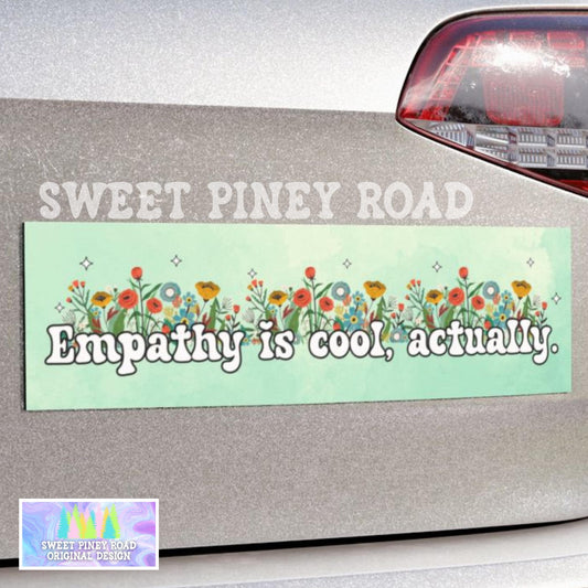 Empathy Is Cool Actually Car Magnet, Cute Gift For Her, Kindness Bumper Stickers, Flowers And Sparkles Decal, Feminist Mental Health Gifts