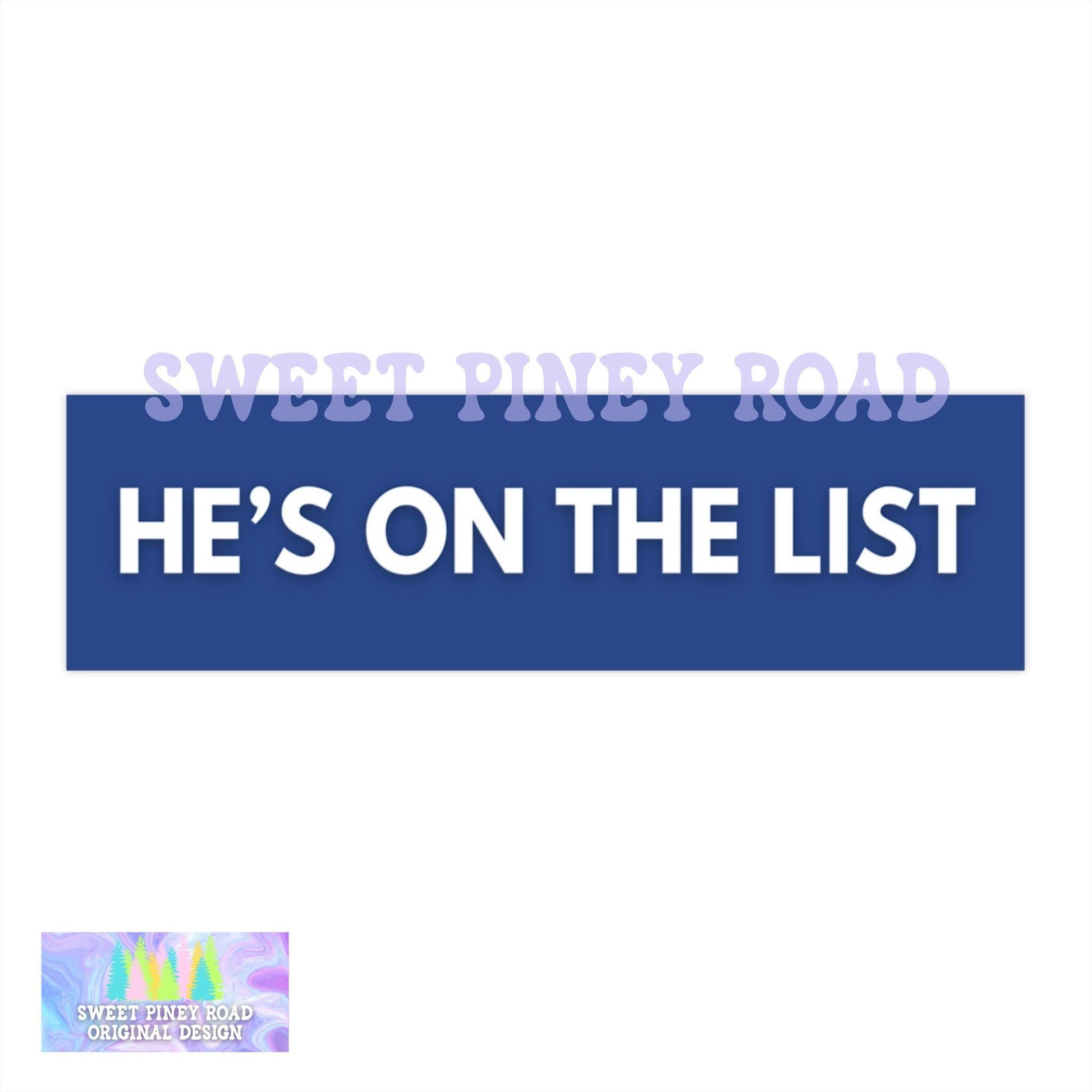 He's On The List Car Magnet, Anti Trump Bumper Sticker, Jeffrey Epstein List Decal, Protest Trump On The Epstein List, Gift For Democrats