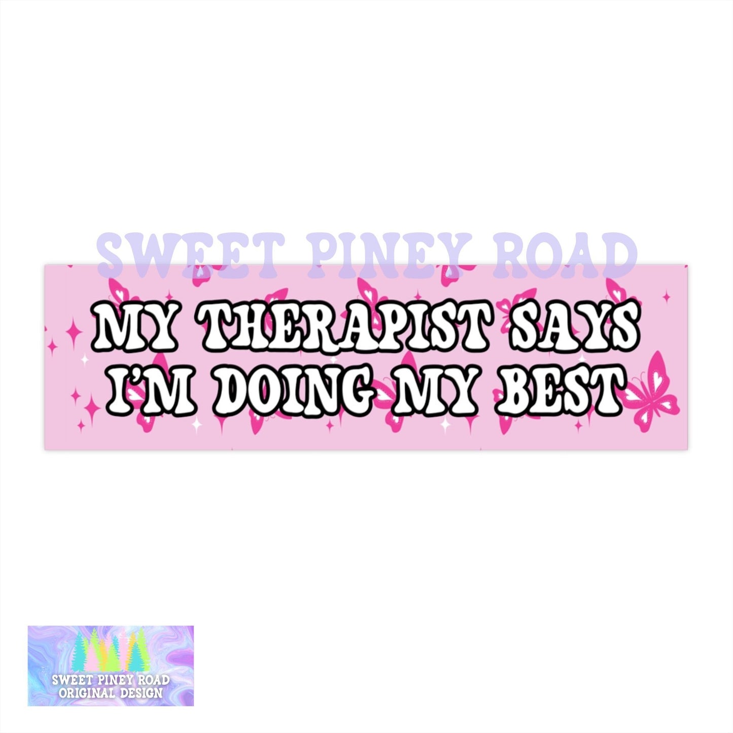 My Therapist Says I'm Doing My Best Car Magnet, Funny Bumper Sticker, Pink Butterfly Y2K Inspired Gift, Girly Vehicle Decal, Mental Health