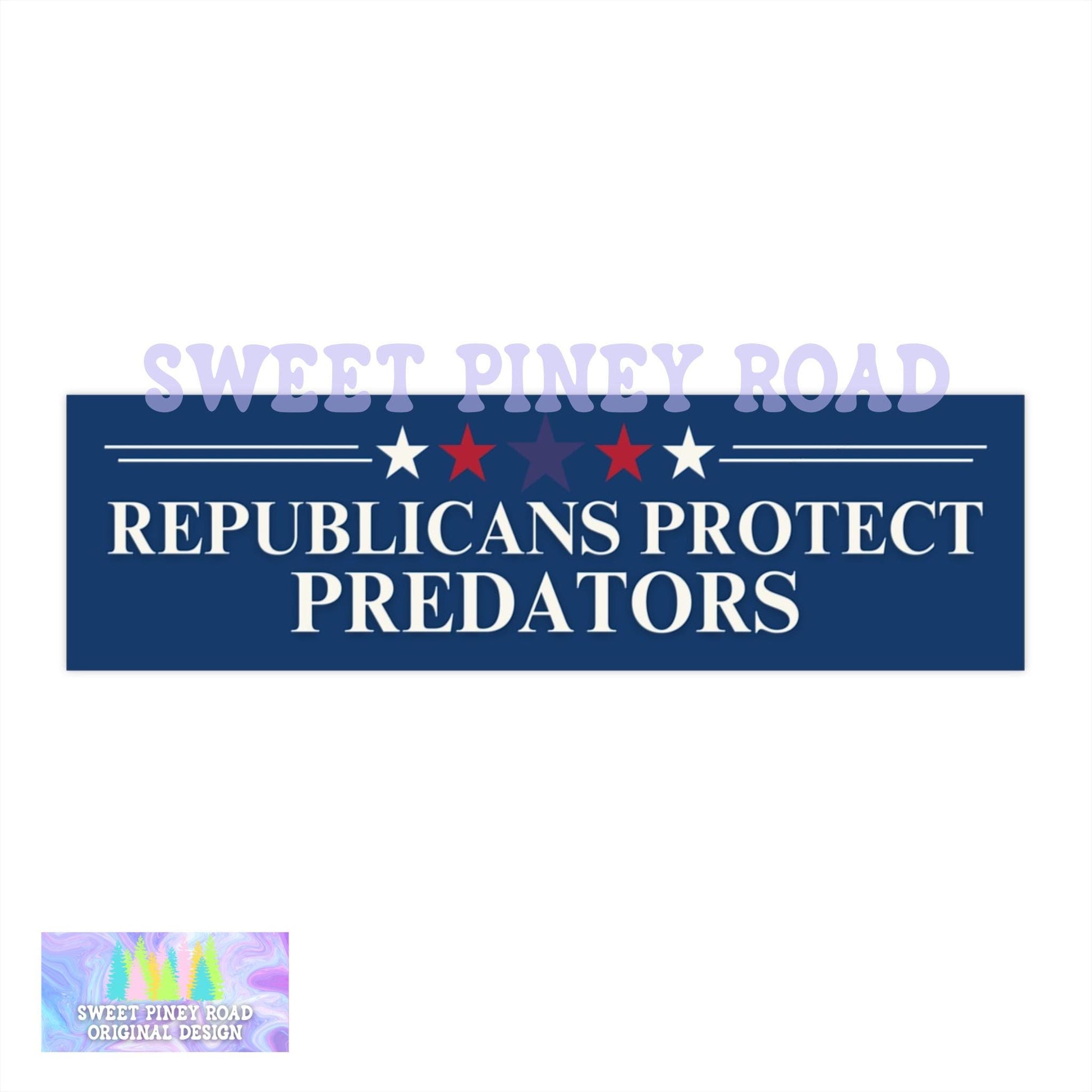 Republicans Protect Pedophiles Bumper Sticker, Anti Trump Car Magnet, Epstein Trump Is A Pedophile Bumper Magnet, Anti Republicans Predators
