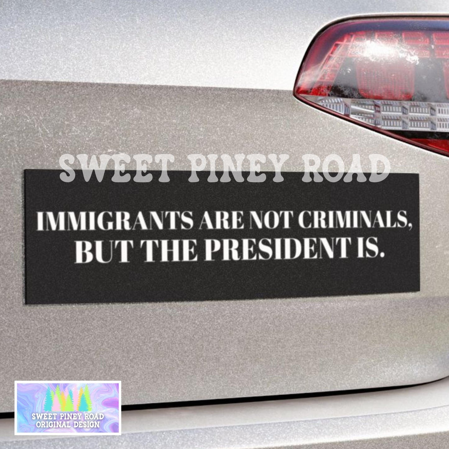 Immigrants Are Not Criminals But The President Is Car Magnet, Anti Trump Bumper Sticker, Eat The Rich Gift, Fight Fascism Political Decal
