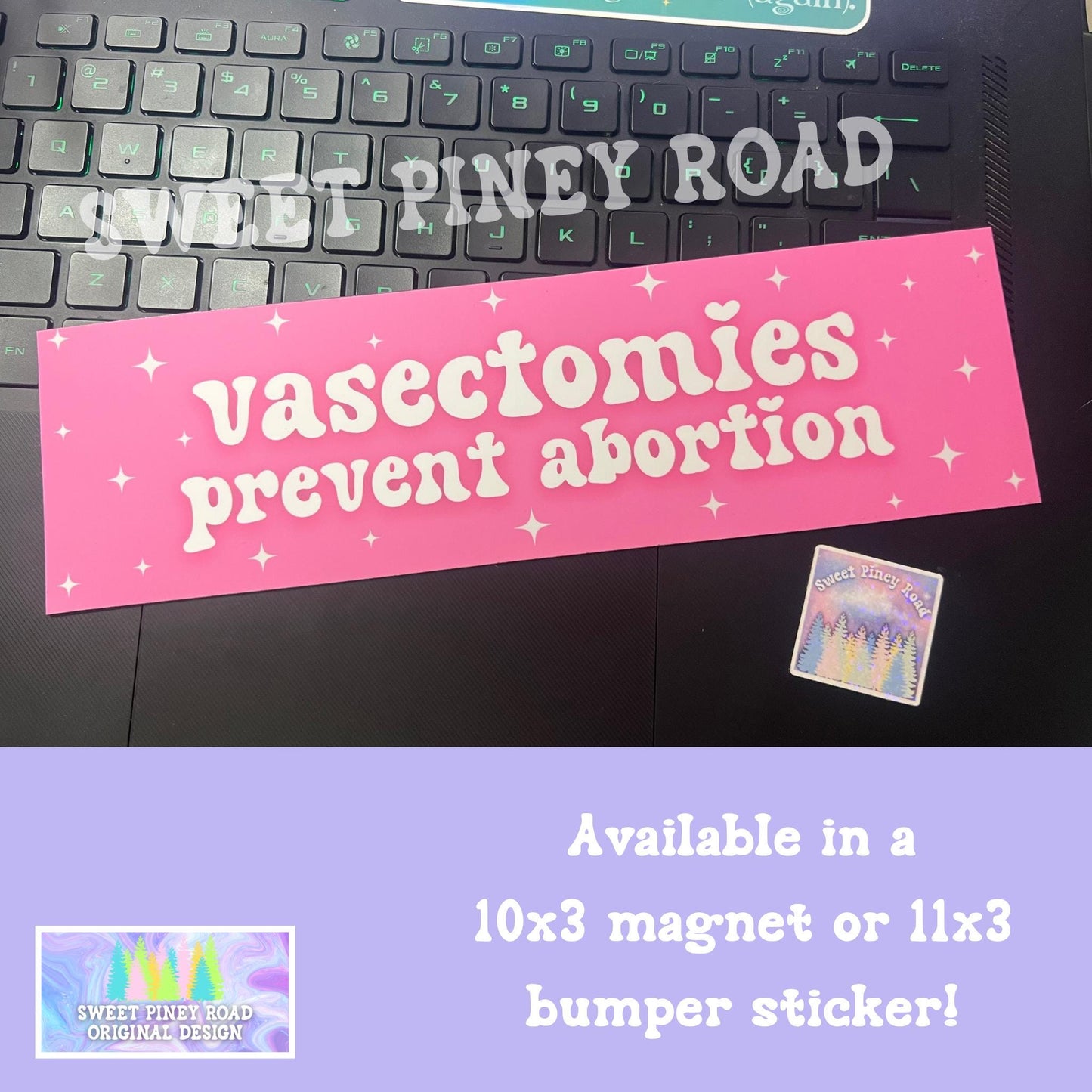 Vasectomies Prevent Abortion Car Magnet or Bumper Sticker, My Body My Choice Decal, Feminist Protest Womens Reproductive Rights, Roe vs Wade