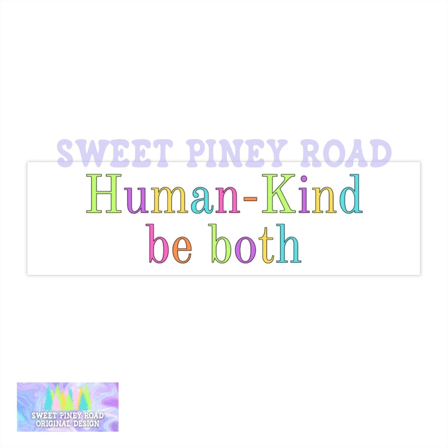 Human Kind Be Both Car Magnet, Human Rights Bumper Sticker, Social Justice Decal, Equality Inclusion Anti Fascism, Spread Kindness Rainbow