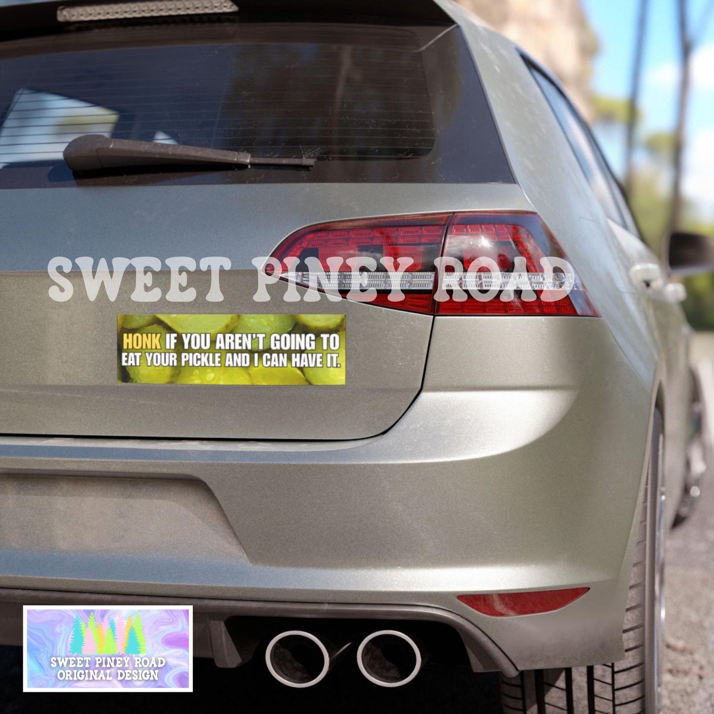 Honk If You Aren't Going To Eat Your Pickle And I Can Have It Bumper Sticker, Funny Meme Car Magnet, Gift For Pickle Lover, Gen Z Milennial