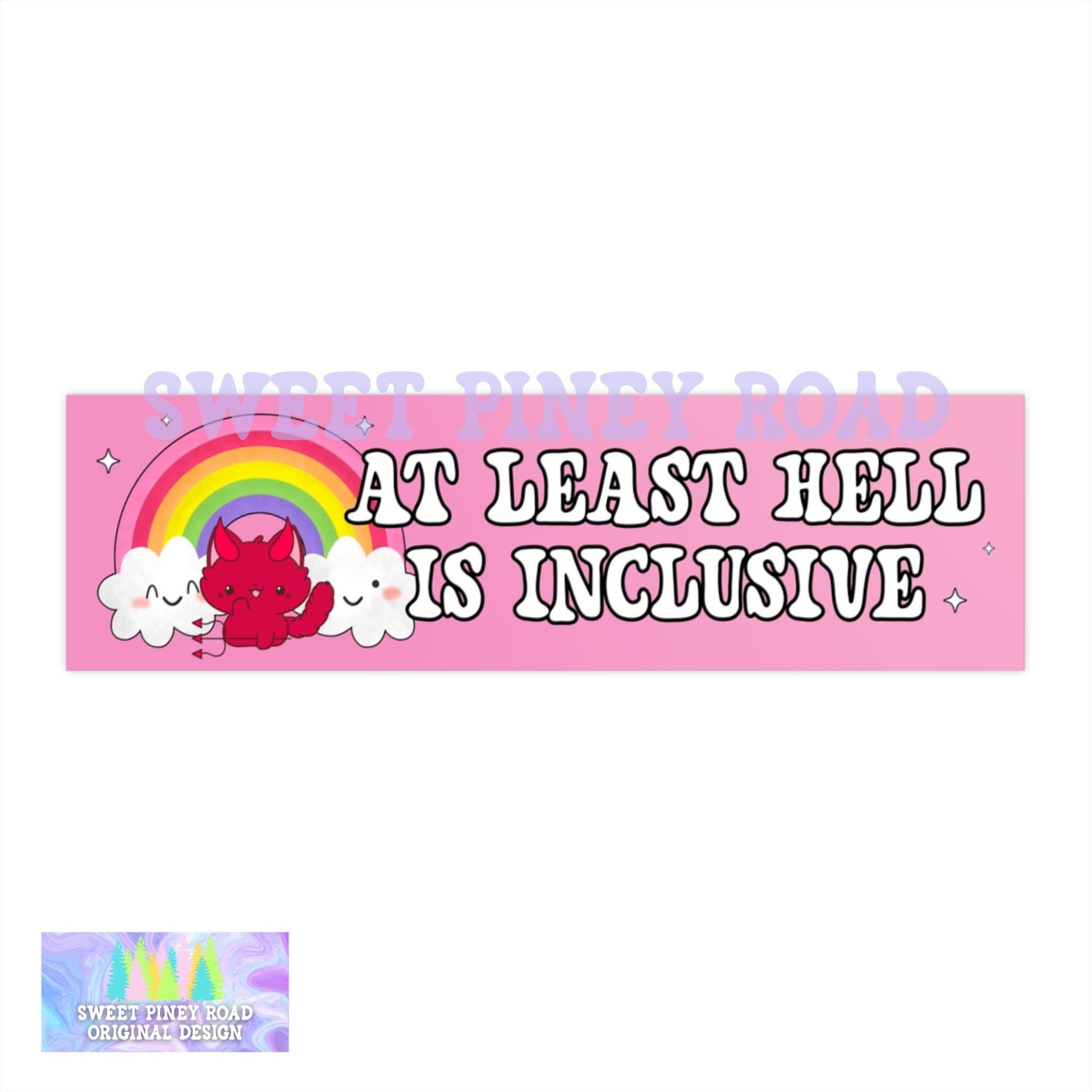 At Least Hell Is Inclusive Car Magnet, Funny Anti Trump Bumper Sticker, Girly Feminist Y2K Decal, Pink Snarky FDT, Political Humor LGBTQIA+