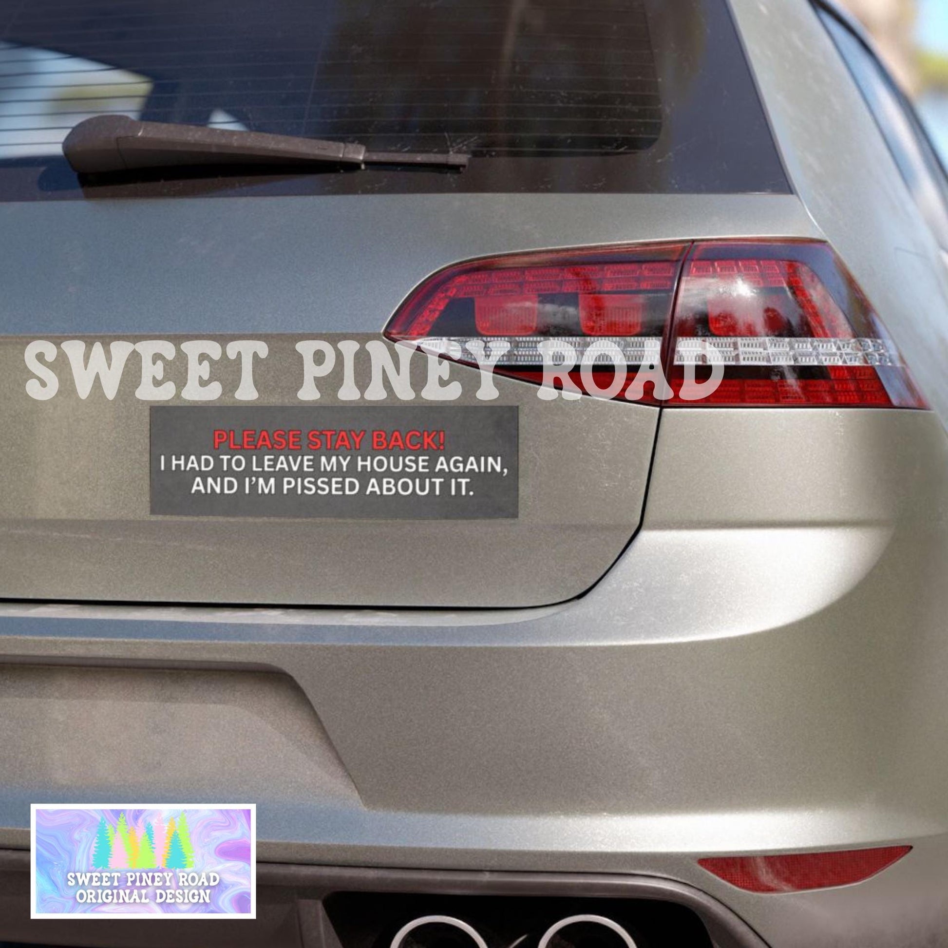 Please Stay Back I Had To Leave My House Again Car Magnet, Funny Drivers Rage Bumper Sticker, Gag Gift For Friend Birthday, Hilarious Joke
