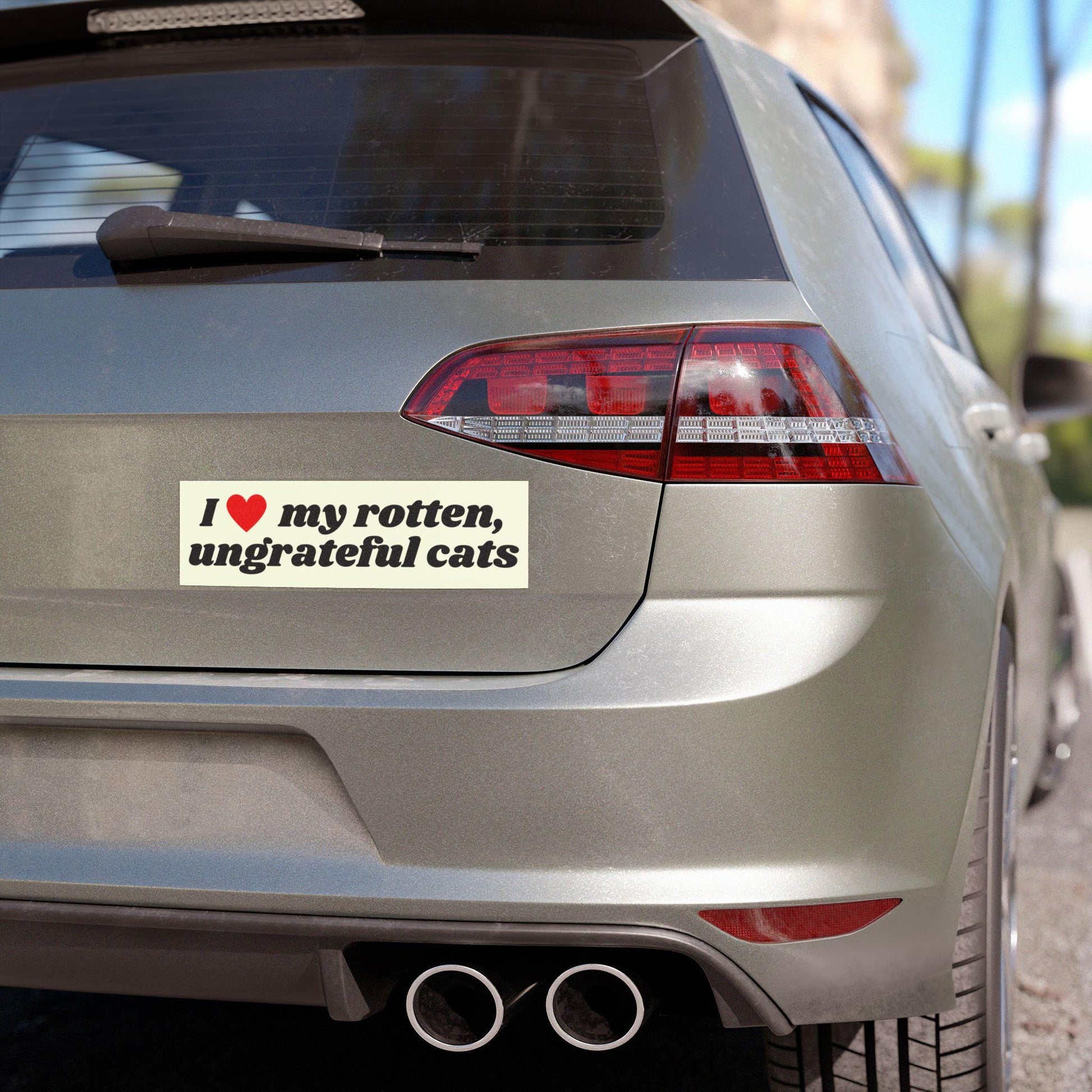 I Love My Rotten Ungrateful Cats Funny Cute Bumper Sticker, Car Vehicle Decal, Waterproof Weatherproof Kitty Lover Gift