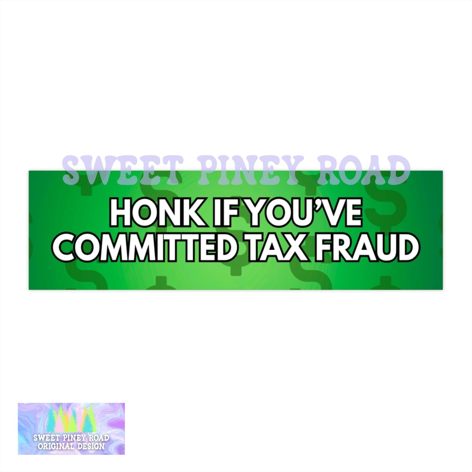 Honk If You've Committed Tax Fraud Car Magnet, Funny Bumper Sticker, Hilarious Gag Gift Idea For Friend, Cursed Humor Gen Z Milennial Joke