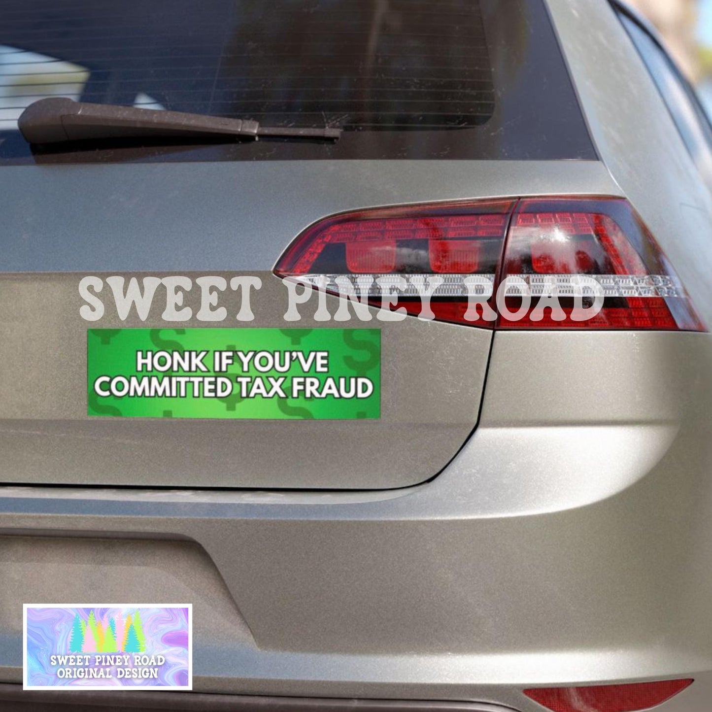 Honk If You've Committed Tax Fraud Car Magnet, Funny Bumper Sticker, Hilarious Gag Gift Idea For Friend, Cursed Humor Gen Z Milennial Joke