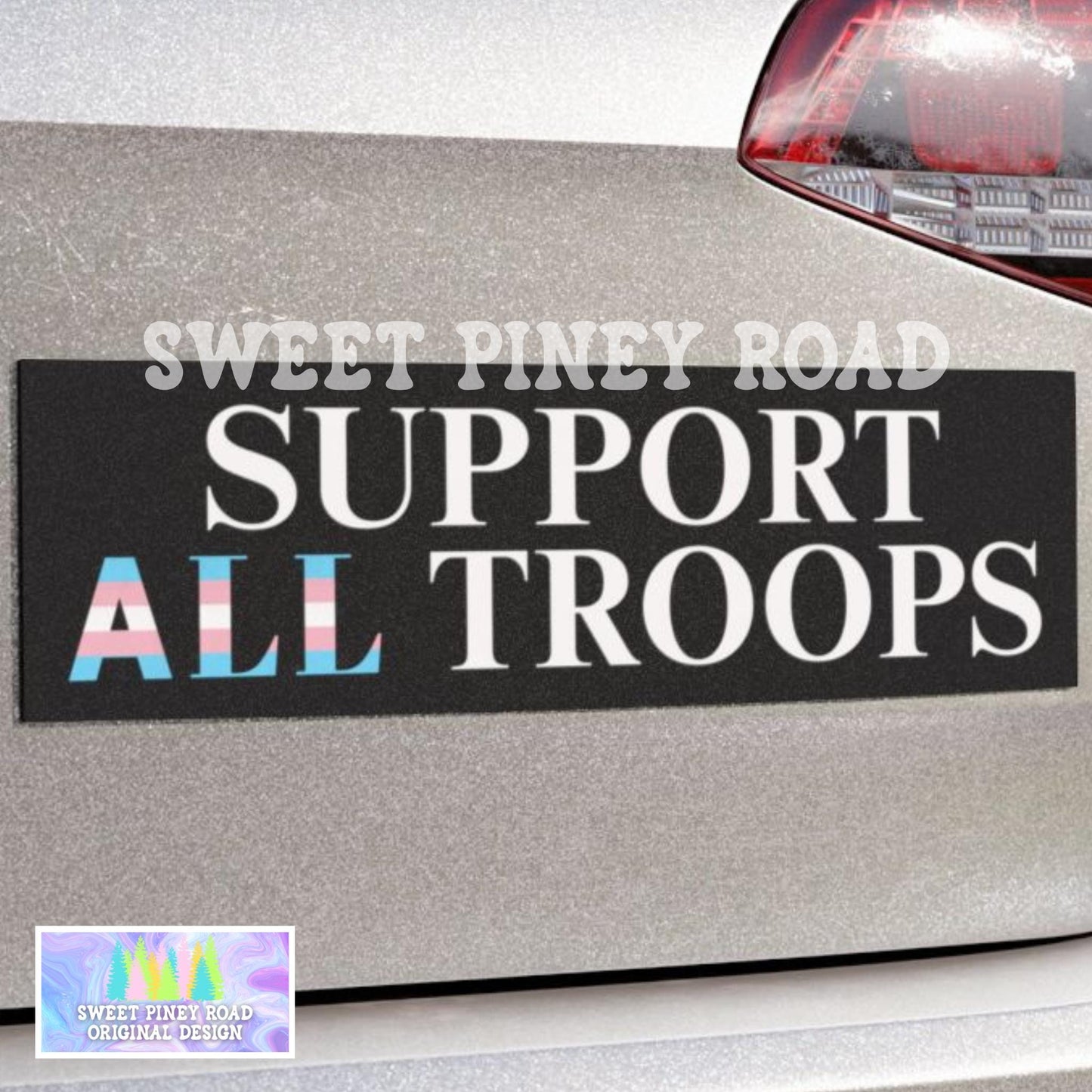 Support All Troops Car Magnet, Transgender Pride Bumper Sticker, Queer Equality LGBTQIA+ Decal, Support Lesbian Gay Trans Military Rainbow