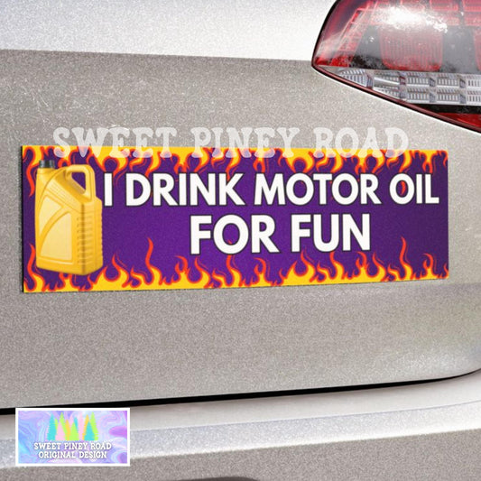I Drink Car Oil For Fun Car Magnet, Cursed Humor Funny Bumper Sticker, Flames Gen Z Gag Gift, Joke Gifts Idea For Friend Birthday, Hilarious