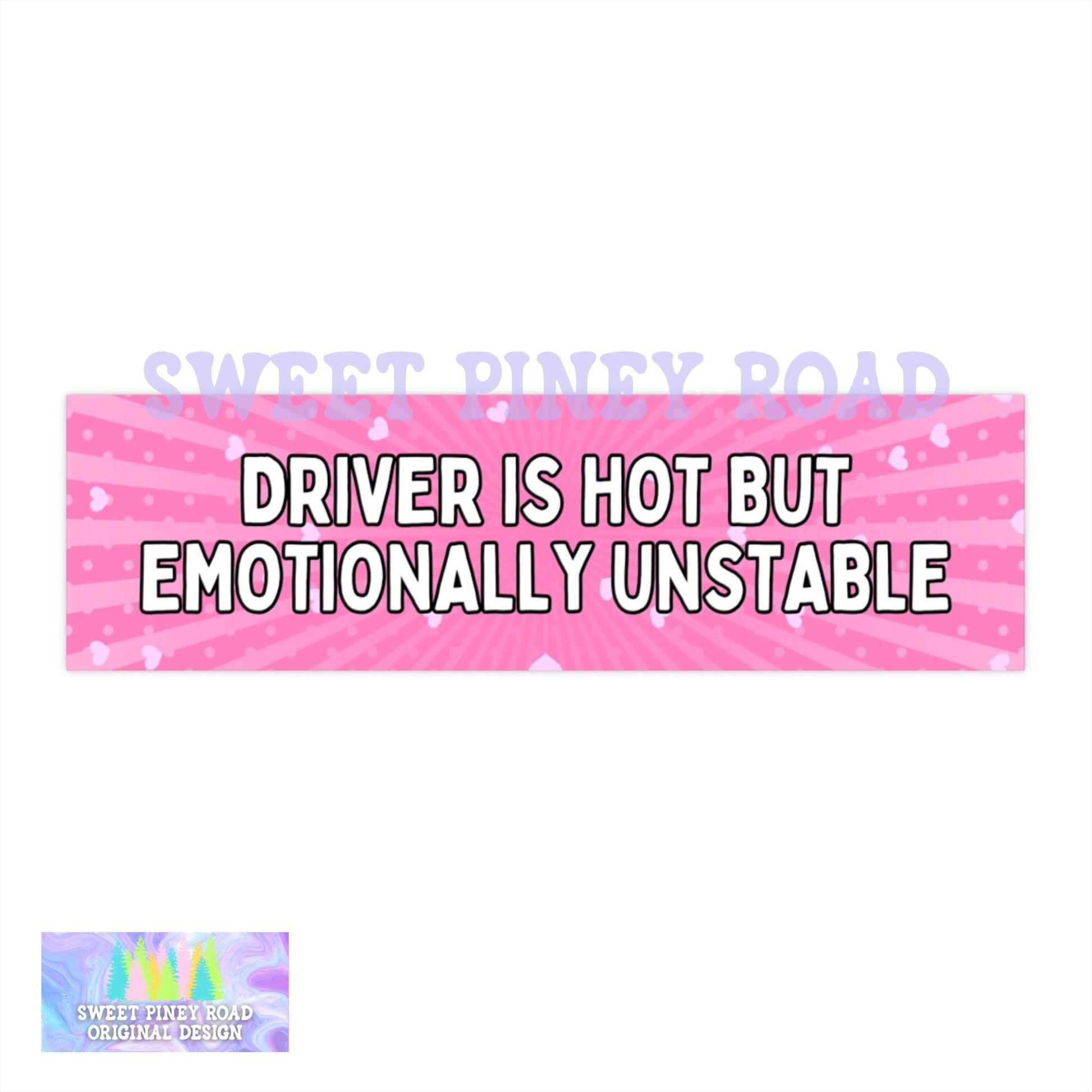 Driver Is Hot But Emotionally Unstable Car Magnet, Funny Bumper Sticker, Anxiety Girly Y2k Inspired Decal, Funny Girl For Her, Pink Hearts