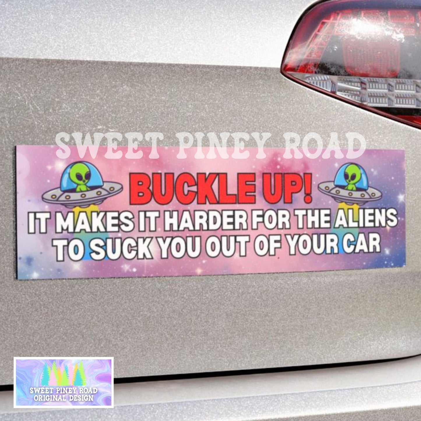 Buckle Up It Makes It Harder For The Aliens To Suck You Out Of Your Car Magnet, Funny Bumper Sticker, Waterproof Vinyl Decal, Silly Gag Gift