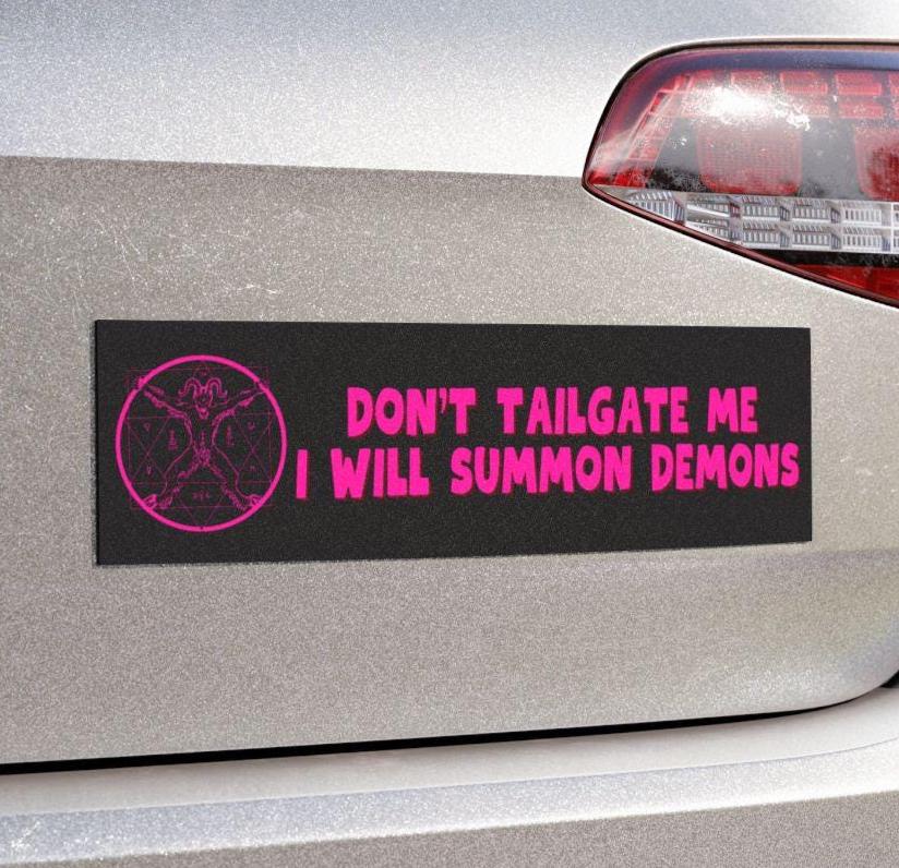 Summoning Demons Bumper Sticker Or Magnet | Gag Gift Friend | Unhinged Cursed | Pink Funny Car Accessories | Weatherproof Waterproof Vinyl