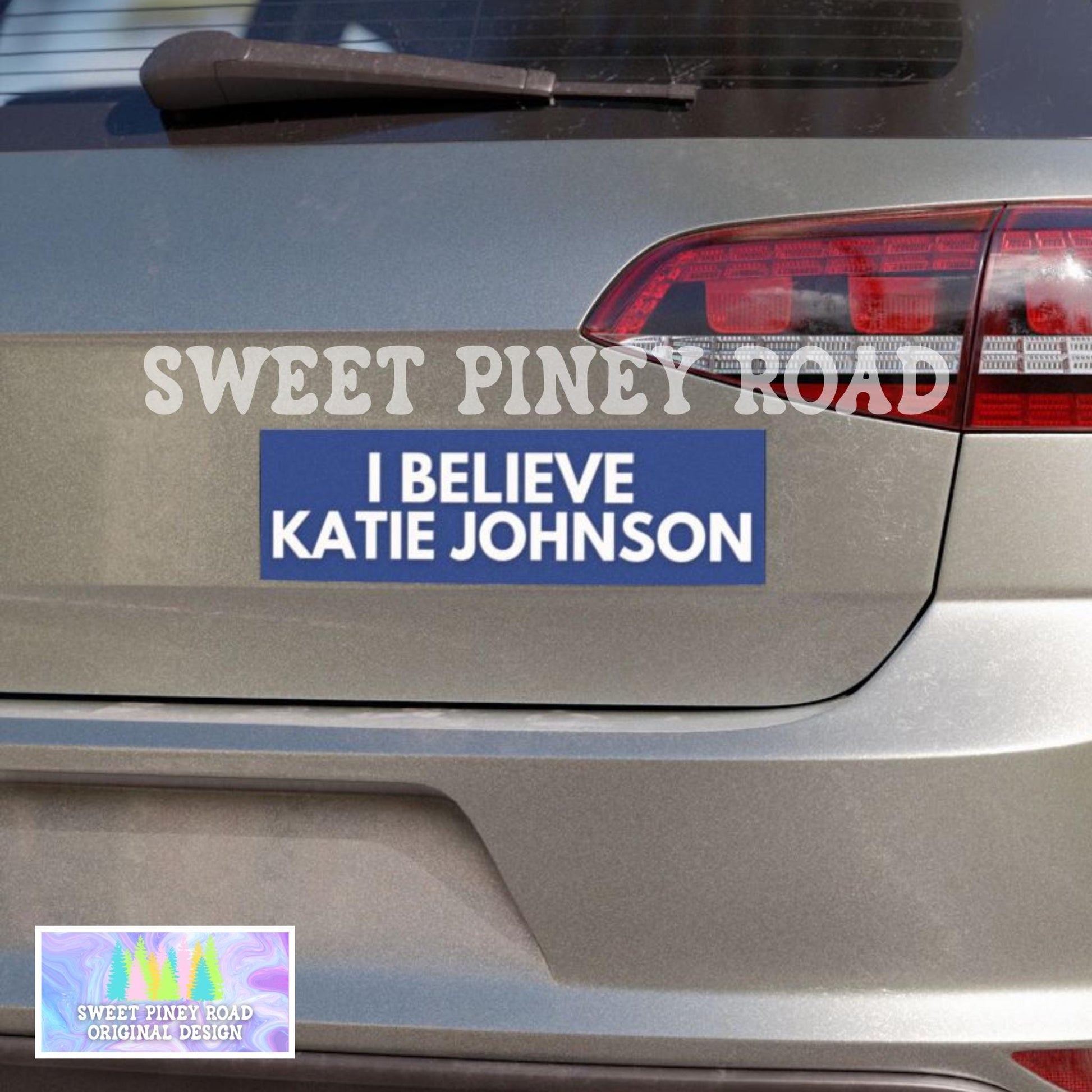 I believe Katie Johnson Car Magnet, Anti Trump Bumper Sticker, Fight for Womens Rights Decal, Pro-Democracy, Liberal Democrats, Impeach Him