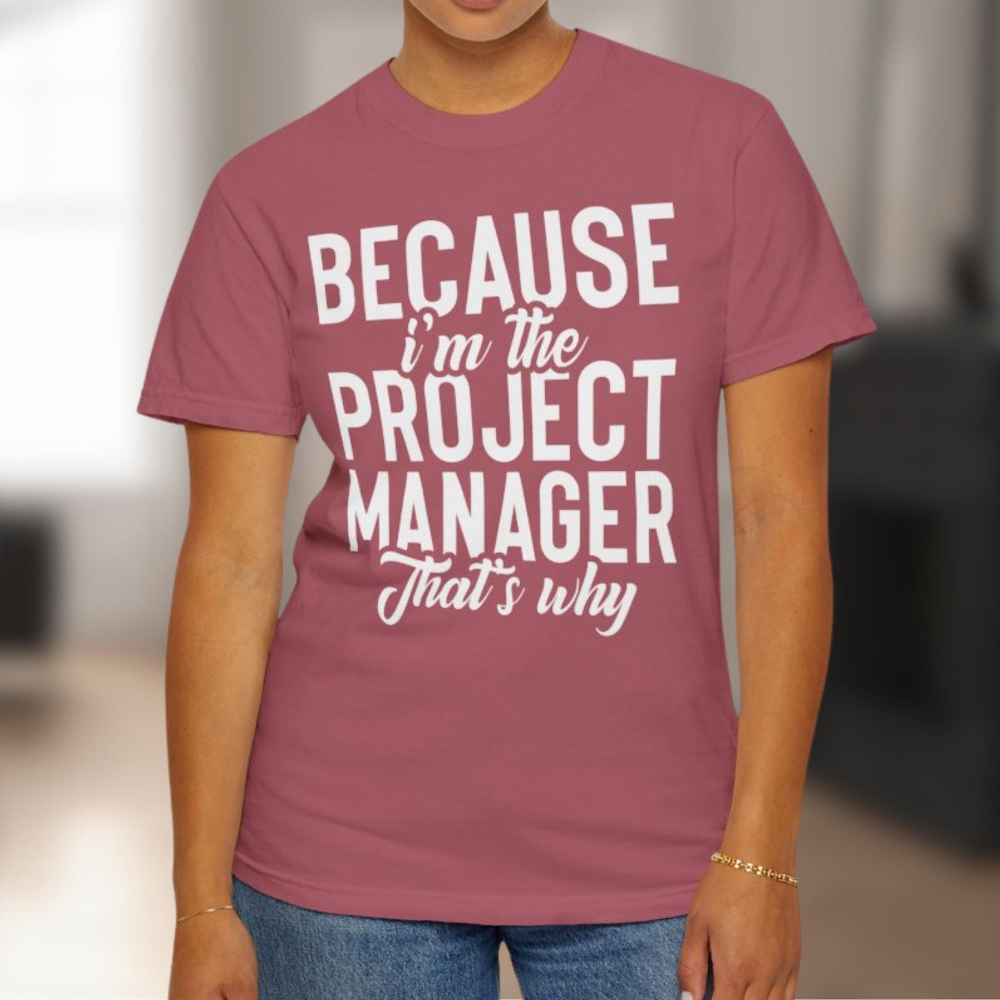 Comfort Colors® Project Manager Shirt, Personalized Project Management Tee, Custom PM Graphic, Humor Coworker Shirt, Custom Design Tshirt