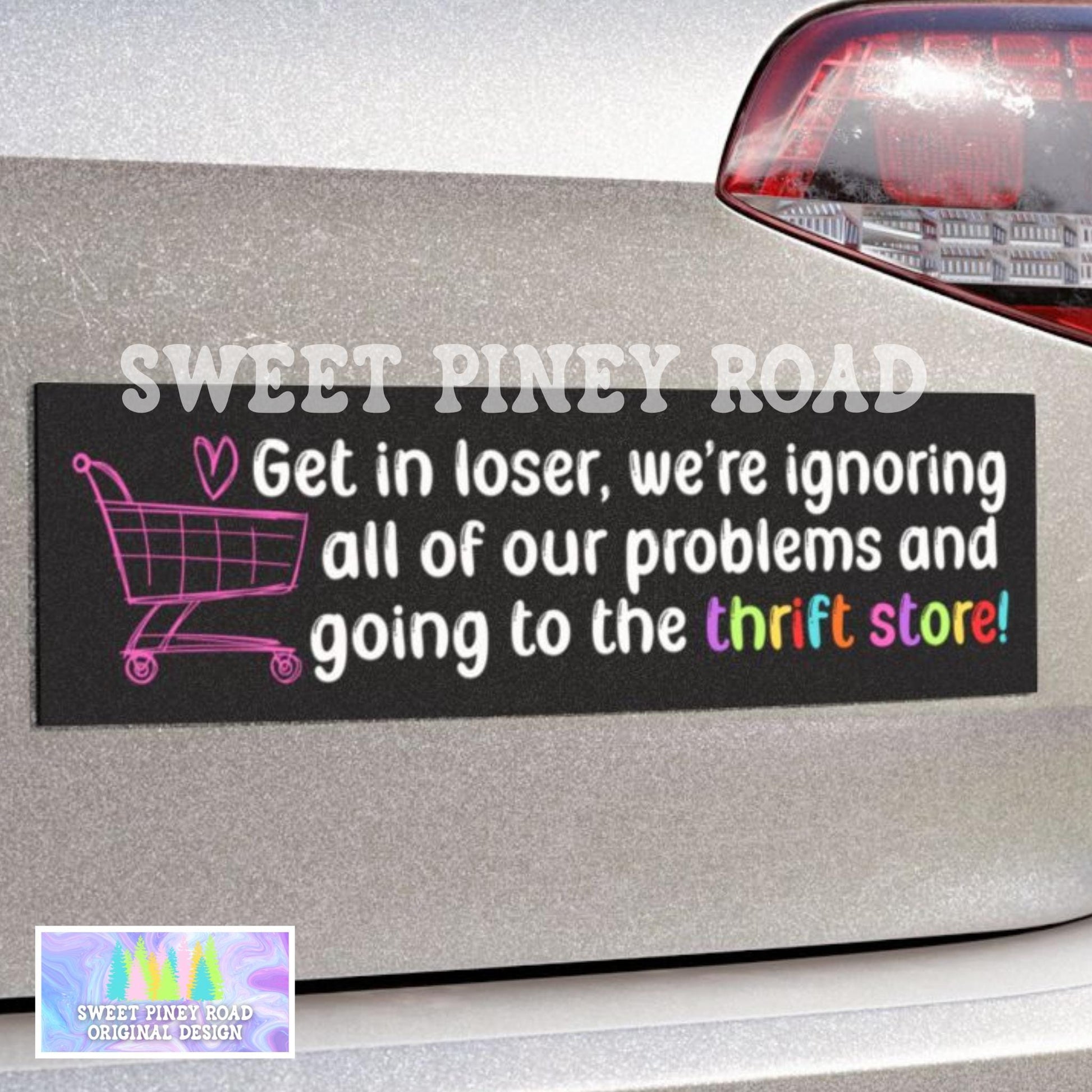 Get In Loser Thrift Store Lover Car Magnet, Funny Bumper Sticker For Girlfriend Wife, Bargain Hunter Gifts Idea, Cute Hilarious Thrifter