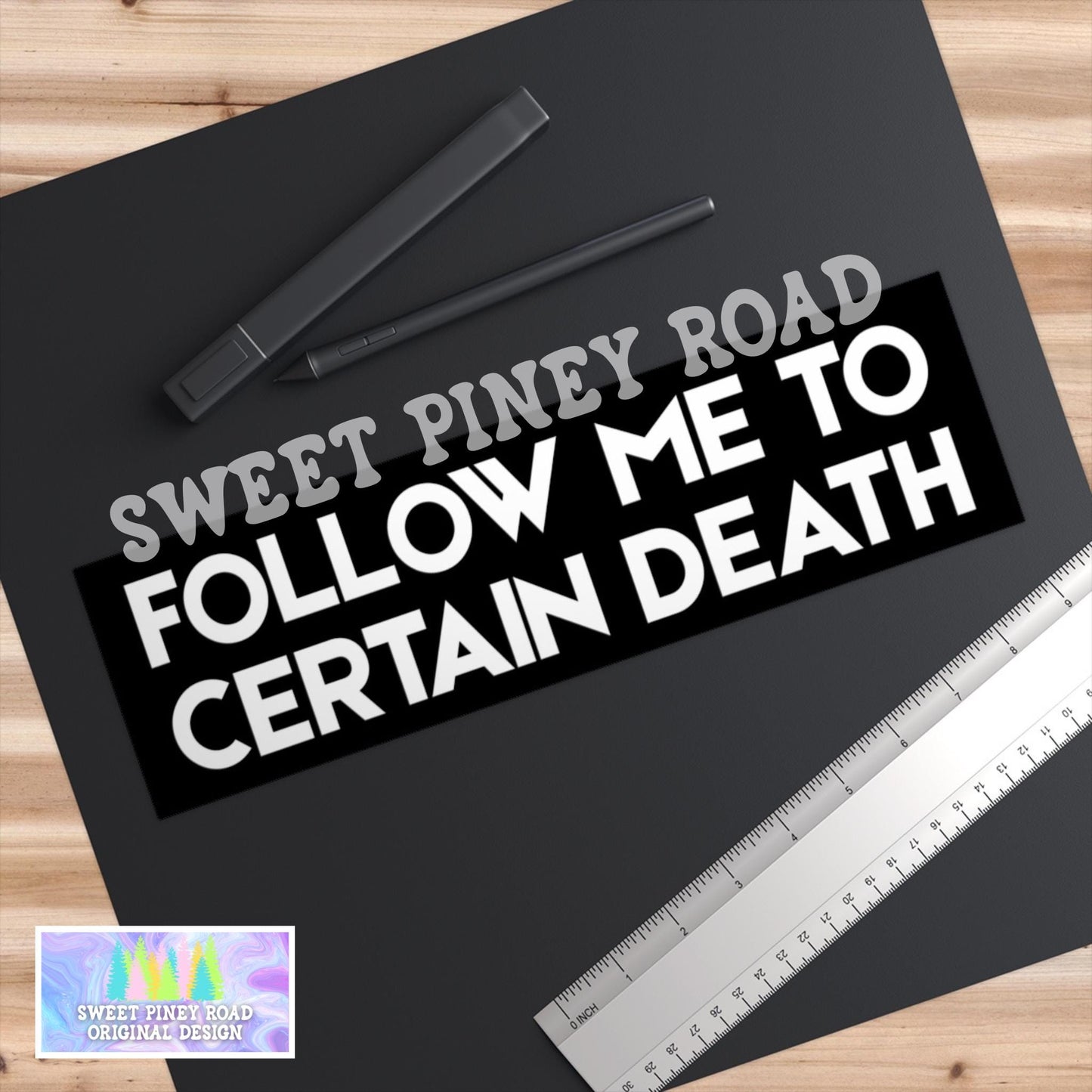 Follow Me To Certain Death Car Magnet, Funny Bumper Sticker, Gothic Gag Gift Idea, Goth Style Vehicle Decal, Dark Humor Hilarious Joke Ideas