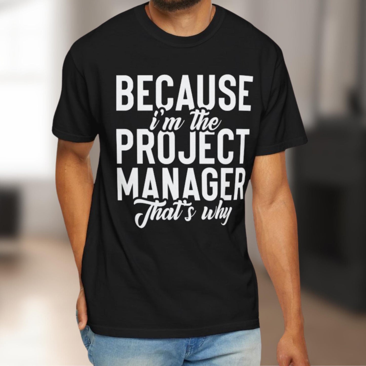 Comfort Colors® Project Manager Shirt, Personalized Project Management Tee, Custom PM Graphic, Humor Coworker Shirt, Custom Design Tshirt