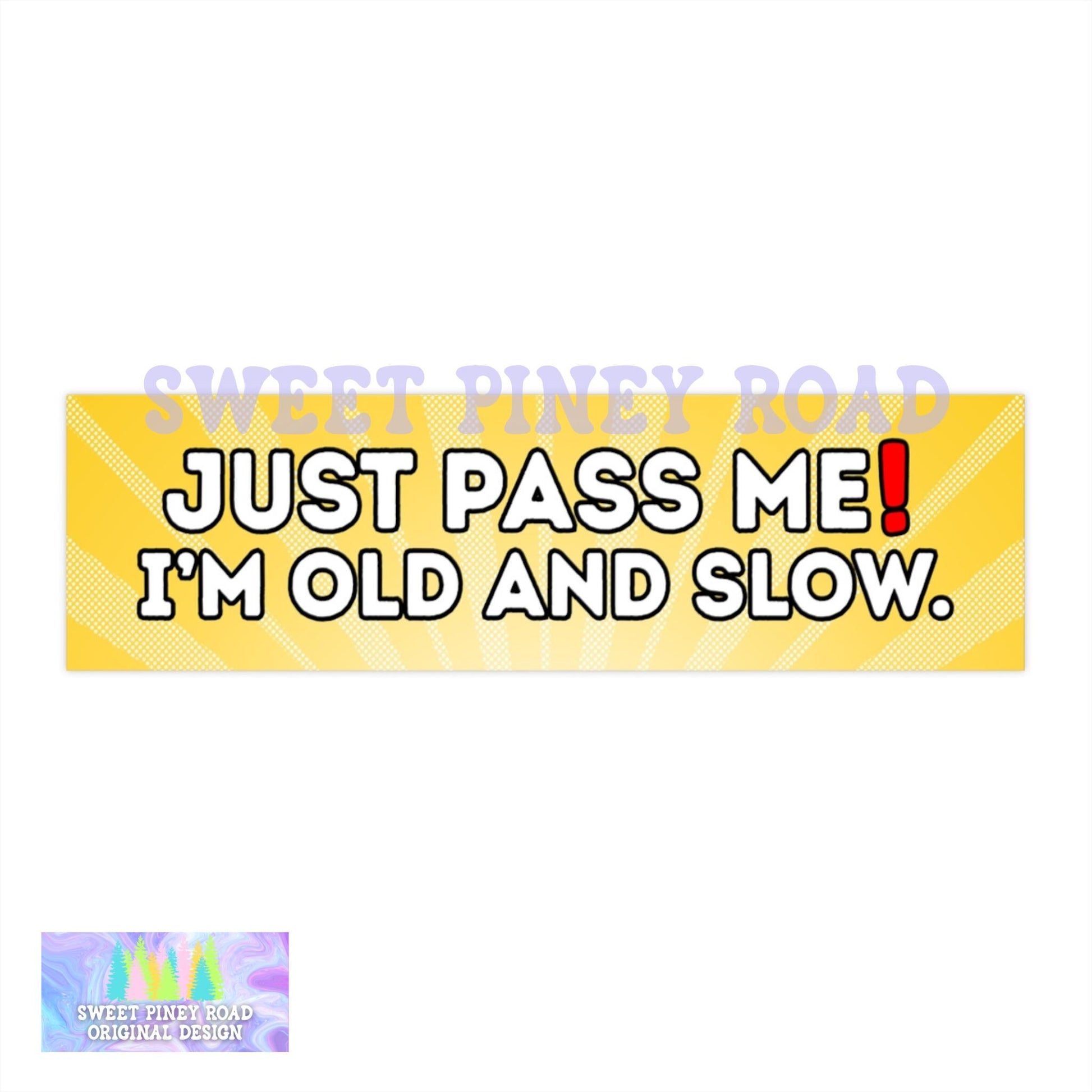 Pass Me I'm Old and Slow Car Magnet, Funny Bumper Sticker Gag Gift For Old Person, Hilarious Joke For Grandpa Grandma, Slow Driver Car Decal