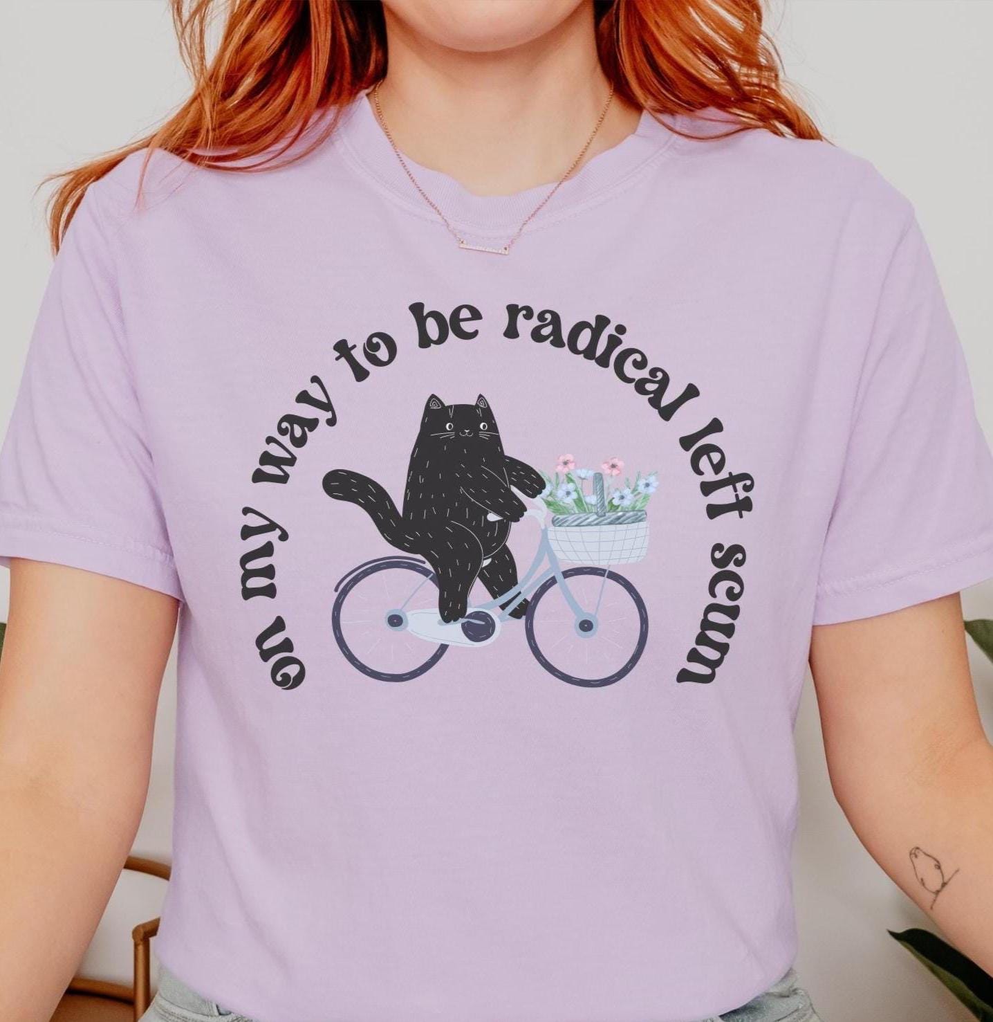 Radical Left Scum Comfort Colors Shirt , Cat On Bicycle Resistance Tee, Anti MAGA T-shirt