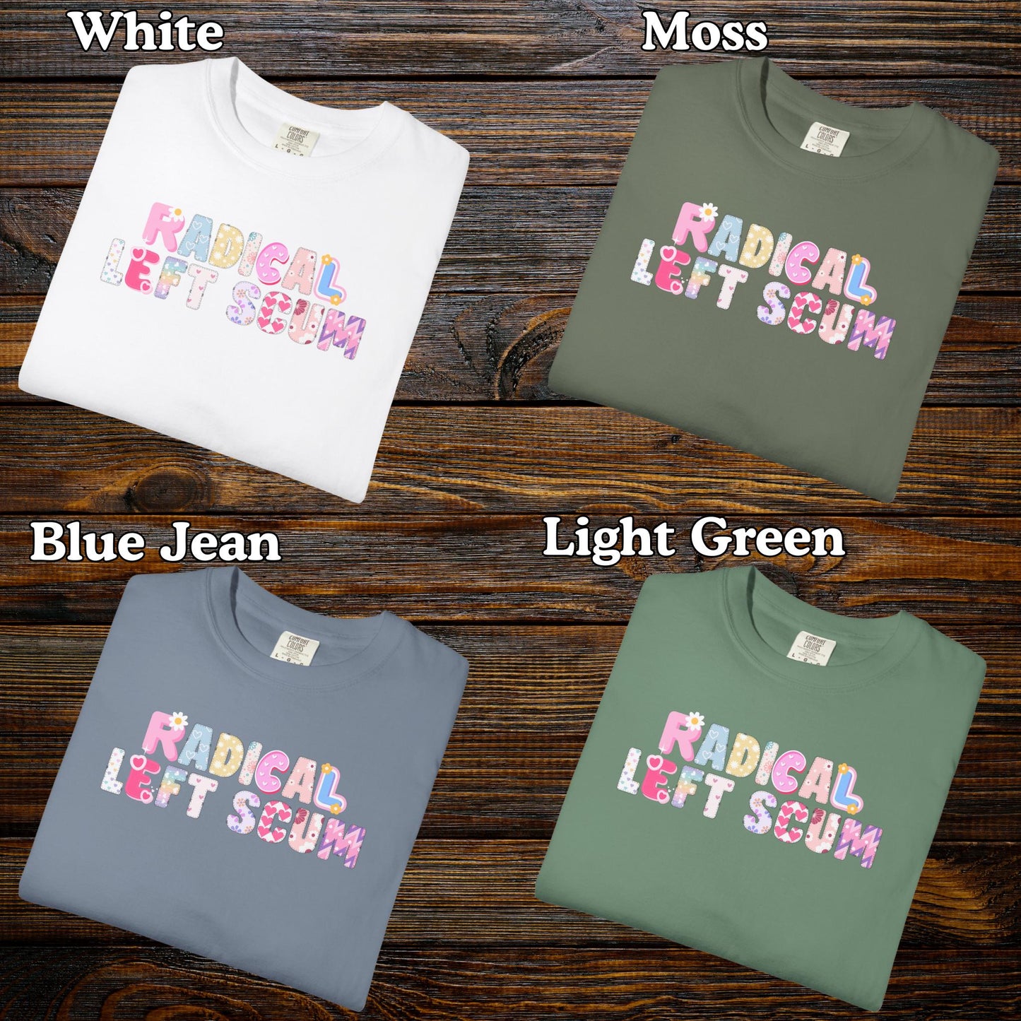 Comfort Colors Radical Left Scum Shirt, Resistance Tee, Y2k Feminist Tshirt, Activist T-Shirt Gift