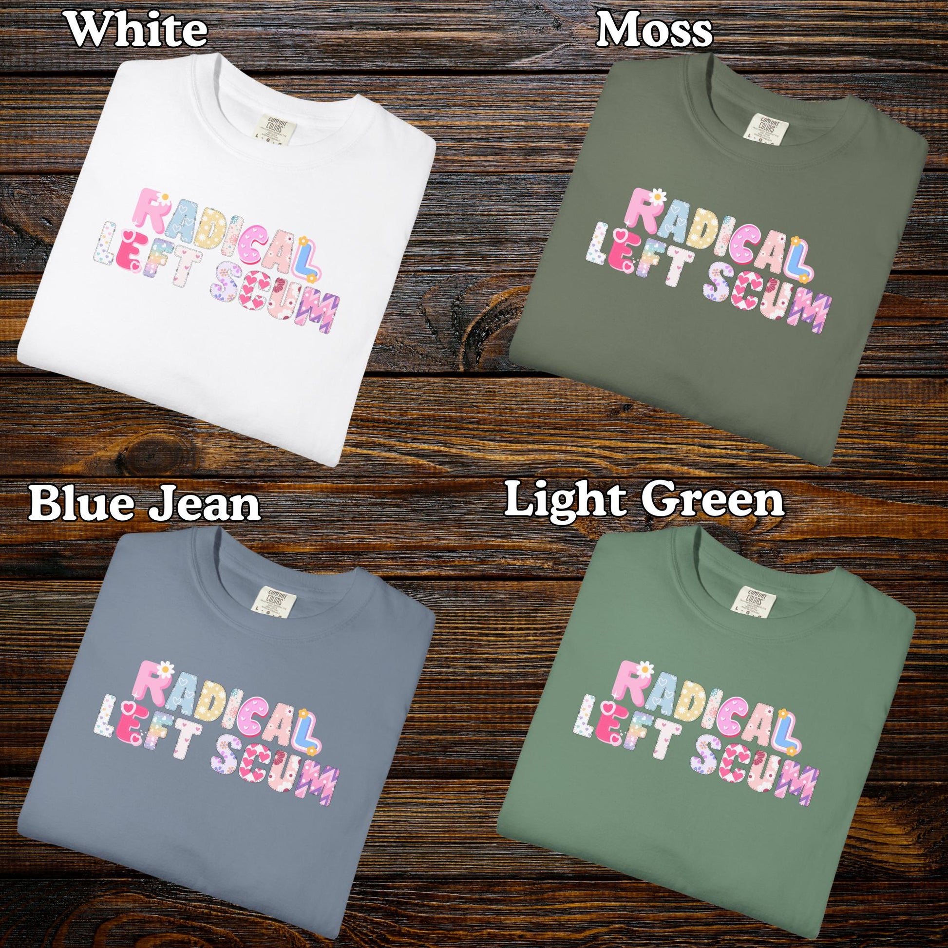 Comfort Colors Radical Left Scum Shirt, Resistance Tee, Y2k Feminist Tshirt, Activist T-Shirt Gift