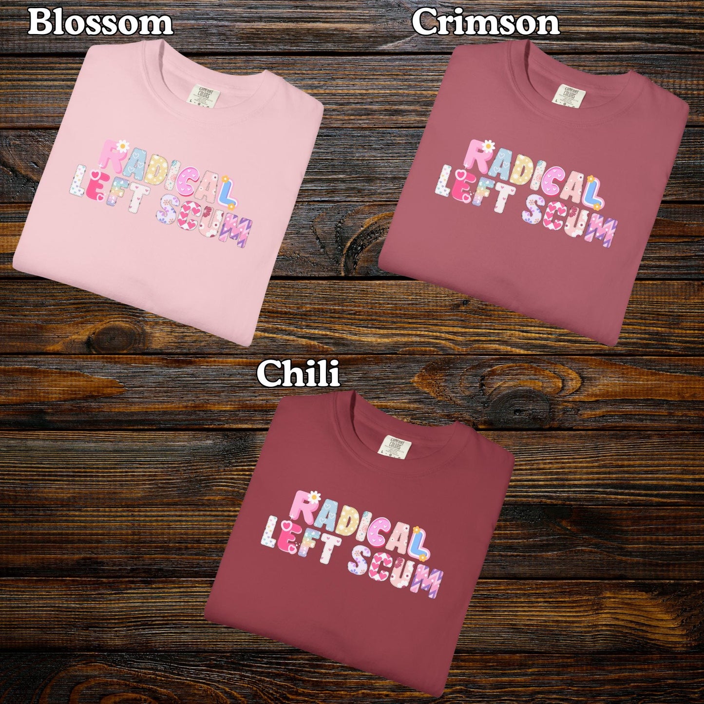 Comfort Colors Radical Left Scum Shirt, Resistance Tee, Y2k Feminist Tshirt, Activist T-Shirt Gift