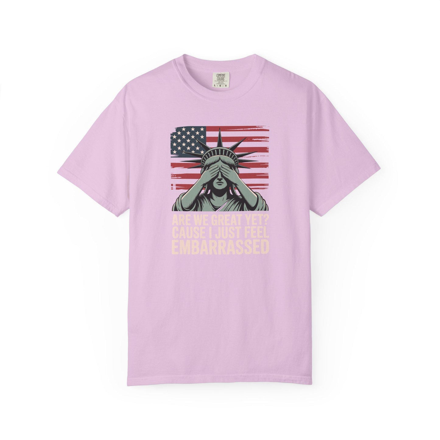 Are We Great Yet Embarrassed Shirt, Anti Trump FDT Empowerment T-Shirt, Lady Liberty TShirt, Eat The Rich Leftist Tee, Anti Trump Anti MAGA