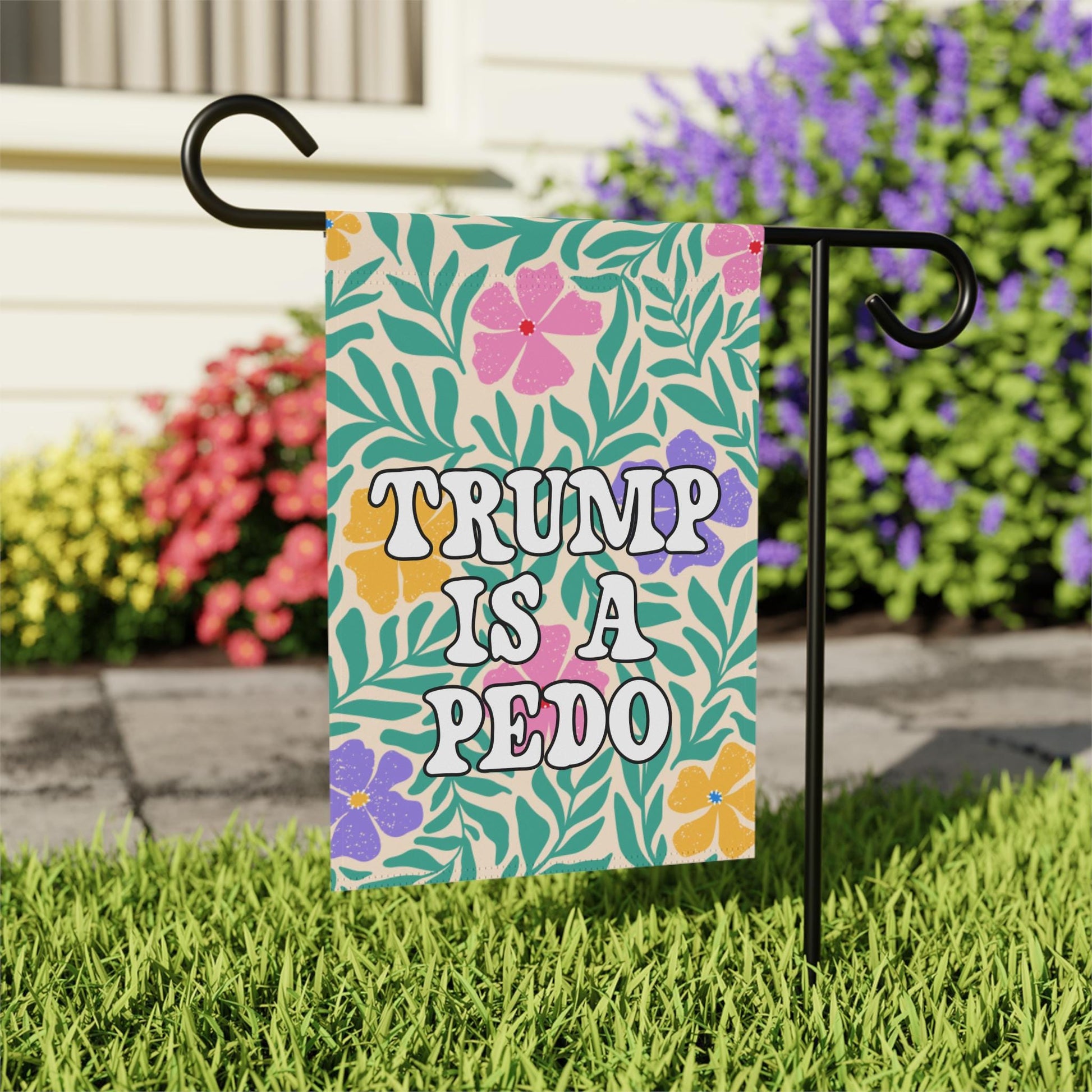 Subtle FDT Pedo Garden Flag, Democrat Yard Banner Decor, Flower Gift For Leftist, Activist Protest Anti MAGA Anti Trump