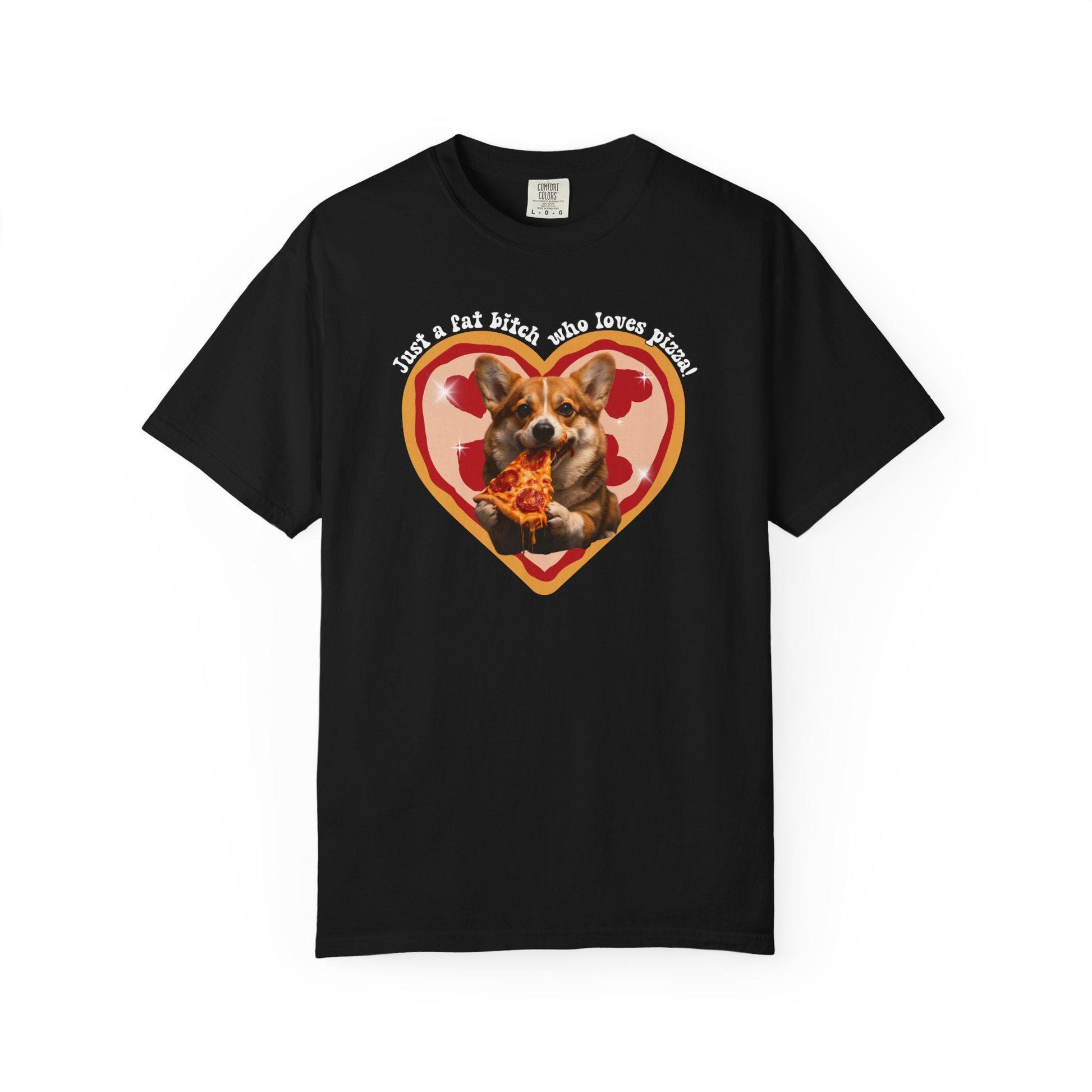 Fat B*tch I Love Pizza Corgi Shirt, Hilarious Pizza Lover Tshirt Gag Gift, Funny Dog Lover Meme T-Shirt Humor, Brainrot Tee, Corgi Mom Idea