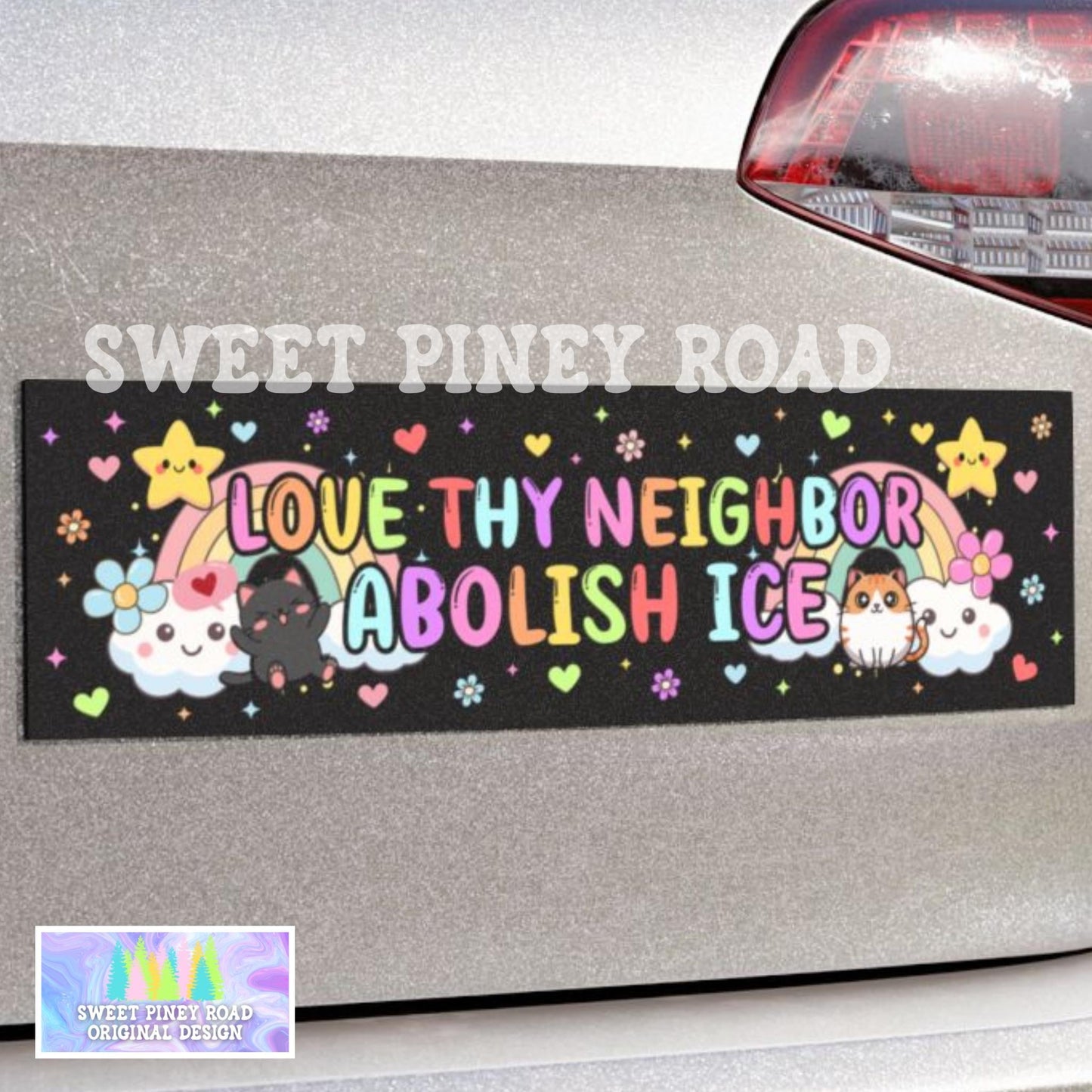 Love Thy Neighbor Abolish ICE Car Magnet, Adorable Kawaii Cats Rainbows Human Rights Activist Y2k Bumper Sticker