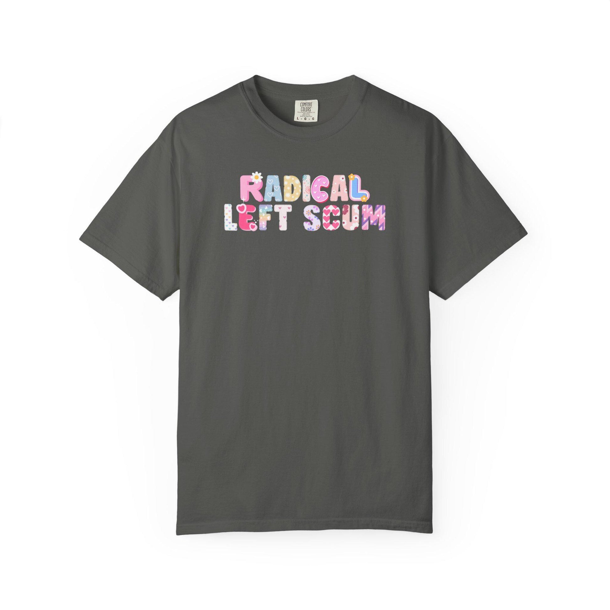 Comfort Colors Radical Left Scum Shirt, Resistance Tee, Y2k Feminist Tshirt, Activist T-Shirt Gift