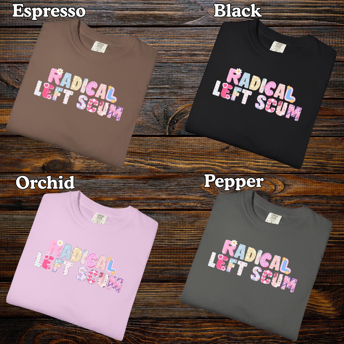 Comfort Colors Radical Left Scum Shirt, Resistance Tee, Y2k Feminist Tshirt, Activist T-Shirt Gift