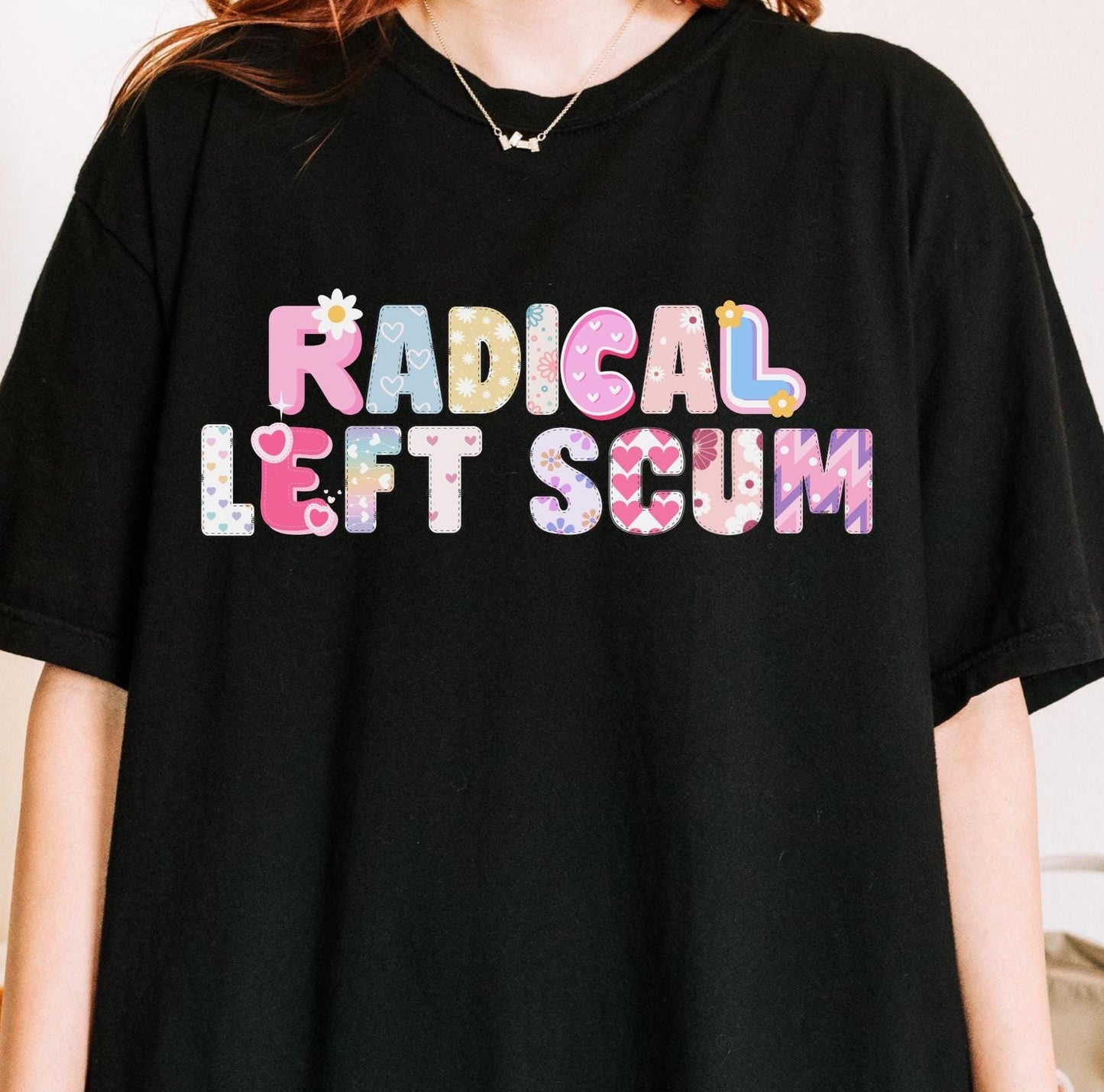 Radical Left Scum Shirt