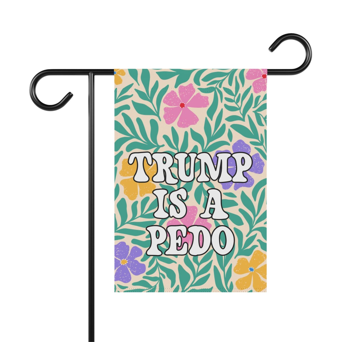 Subtle FDT Pedo Garden Flag, Democrat Yard Banner Decor, Flower Gift For Leftist, Activist Protest Anti MAGA Anti Trump