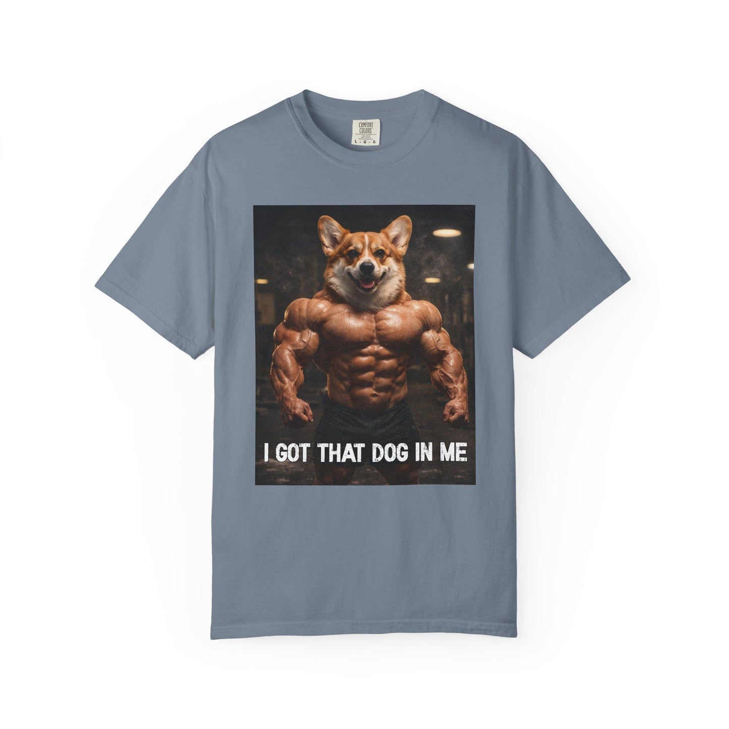 I Got That Dog In Me T-Shirt, Corgi Shirt, Vintage Destressed Gym Rat Tshirt, Brainrot Dog Tee, Gen Z Joke Doggy Lover Comfort Colors®