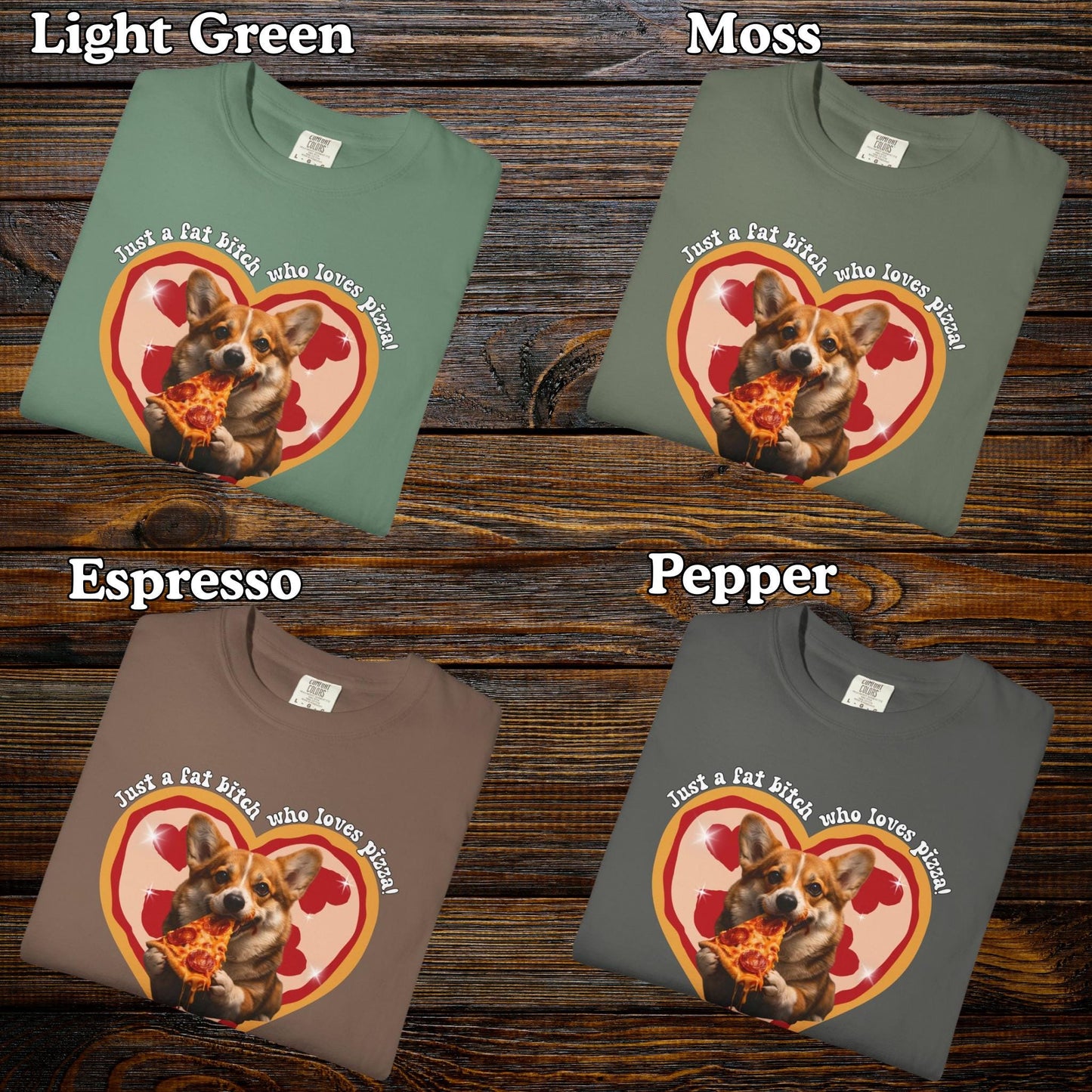 Fat B*tch I Love Pizza Corgi Shirt, Hilarious Pizza Lover Tshirt Gag Gift, Funny Dog Lover Meme T-Shirt Humor, Brainrot Tee, Corgi Mom Idea