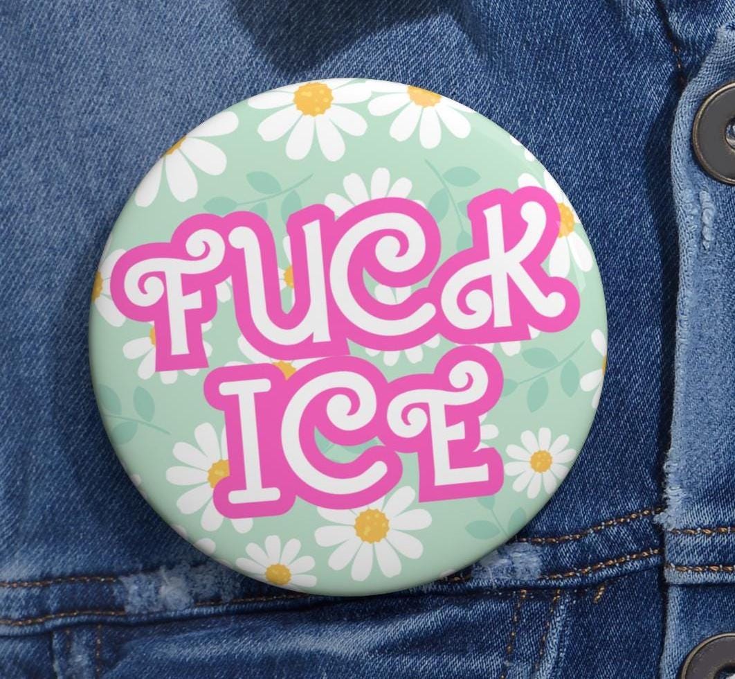 F*ck ICE Button, Abolish Ice Pin, Anti-Trump Anti-ICE Pro Immigrants Buttons, Pink Floral Flower Pins
