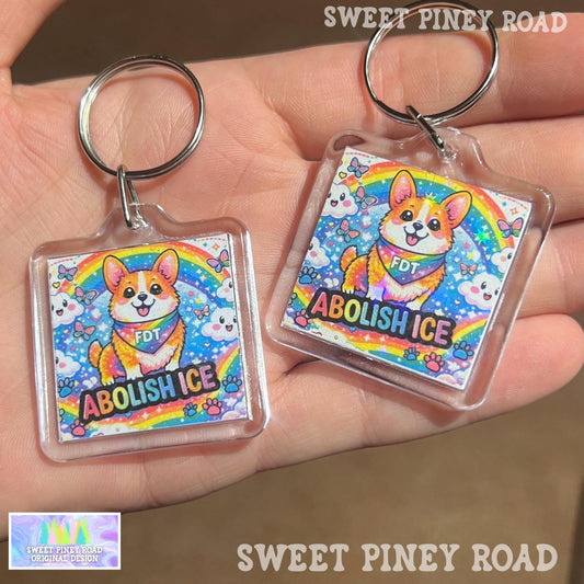 Abolish ICE Corgi Keychain, F*ck ICE Political Bag Charm, Chinga La Migra, Anti Trump Protest Acrylic Tag, Cute Dog FDT Pastel Rainbow