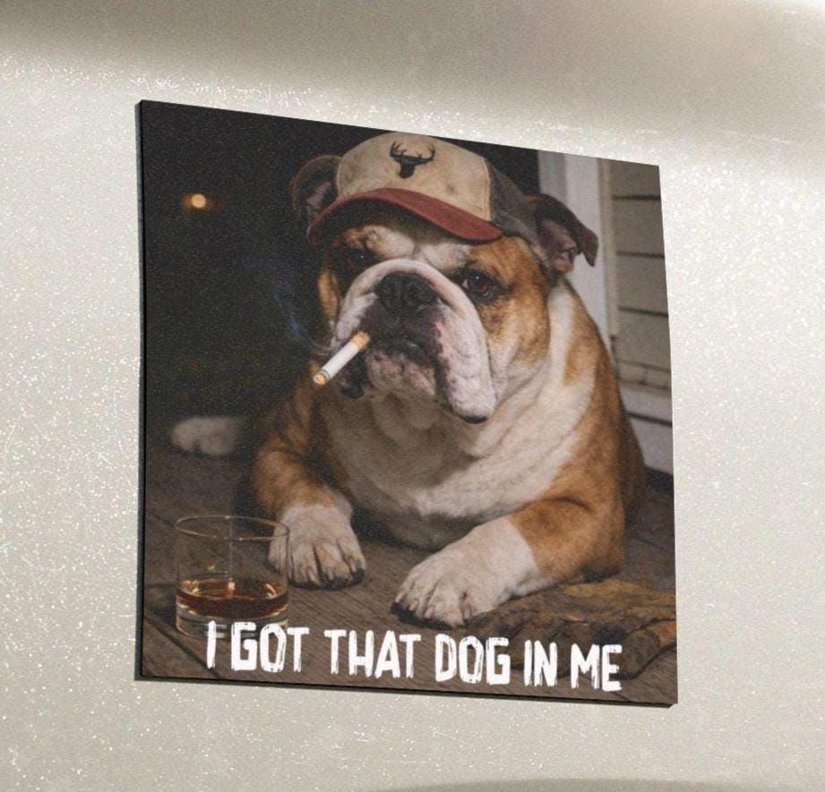 I Got That Dog In Me, Funny English Bulldog Car Magnet, Dad Truck Blue Collar Man Gag Gift For Husband, Hilarious Meme Cursed Humor