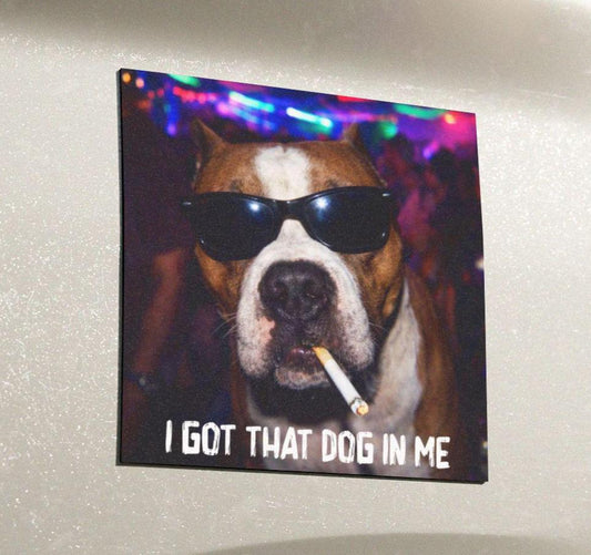 Funny Pitbull Car Magnet, Hilarious Smoking Night Club Dogs, Waterproof Party Animal Lover Gag Gift, I Got That Dog In Me y2k Meme Humor